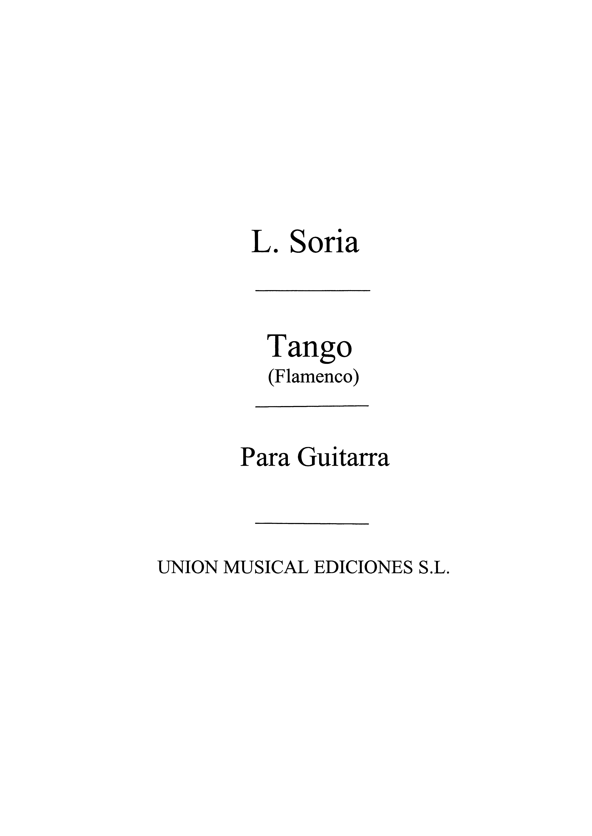 Soria: Tango Flamenco for Guitar