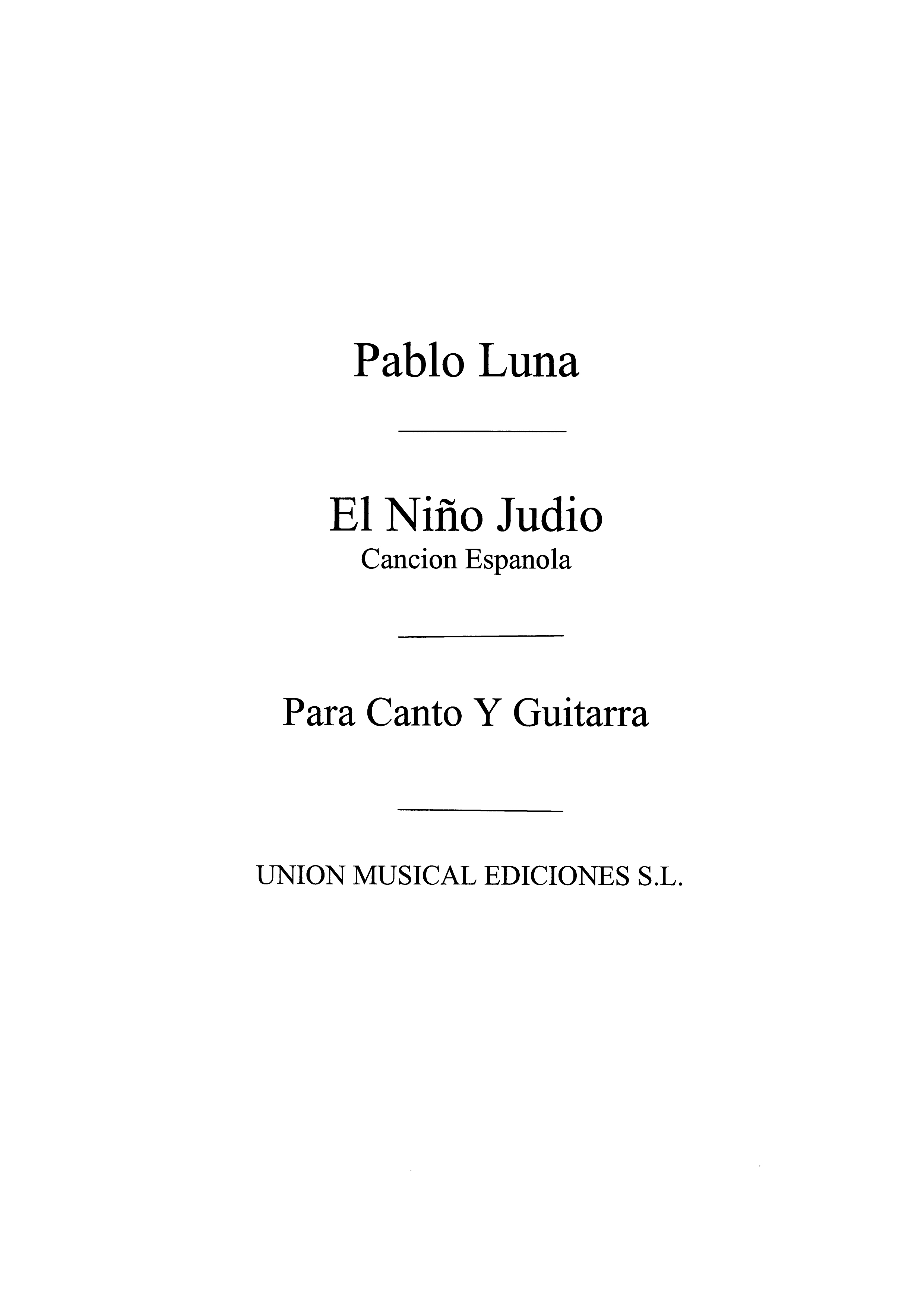 Luna: El Nino Judio Cancion Espanola (Azpiazu) for Voice and Guitar