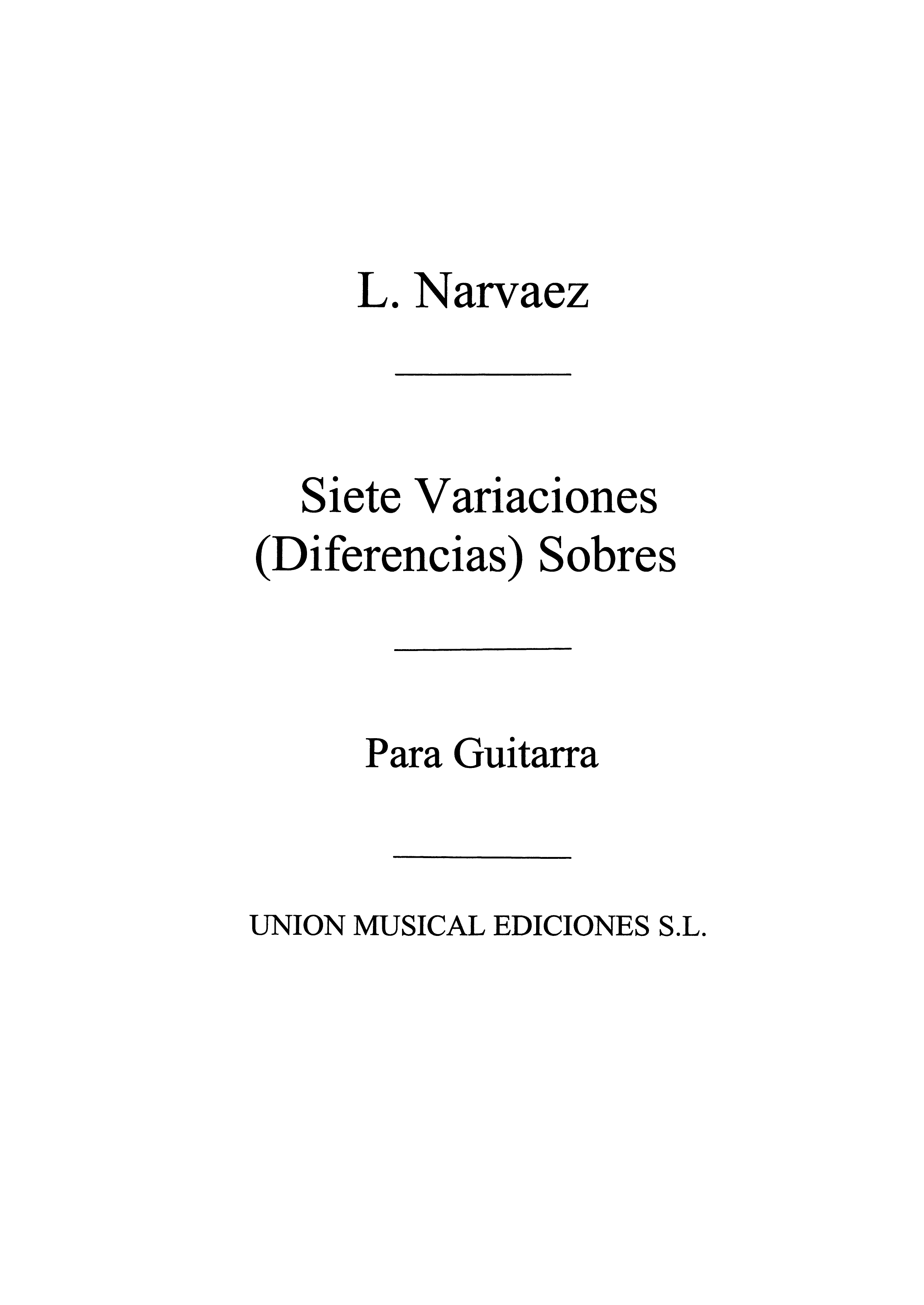 Narvaez: Siete Variaciones Sobre Guardame Las Vacas (Tarrago) for Guitar