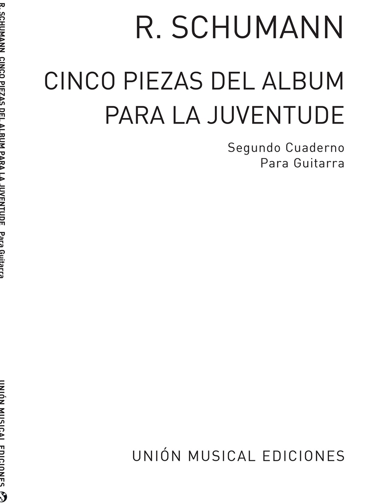 Schumann: Cinco Piezas Del Album De La Juventud Vol.2 (Miguel Angel) for Guitar