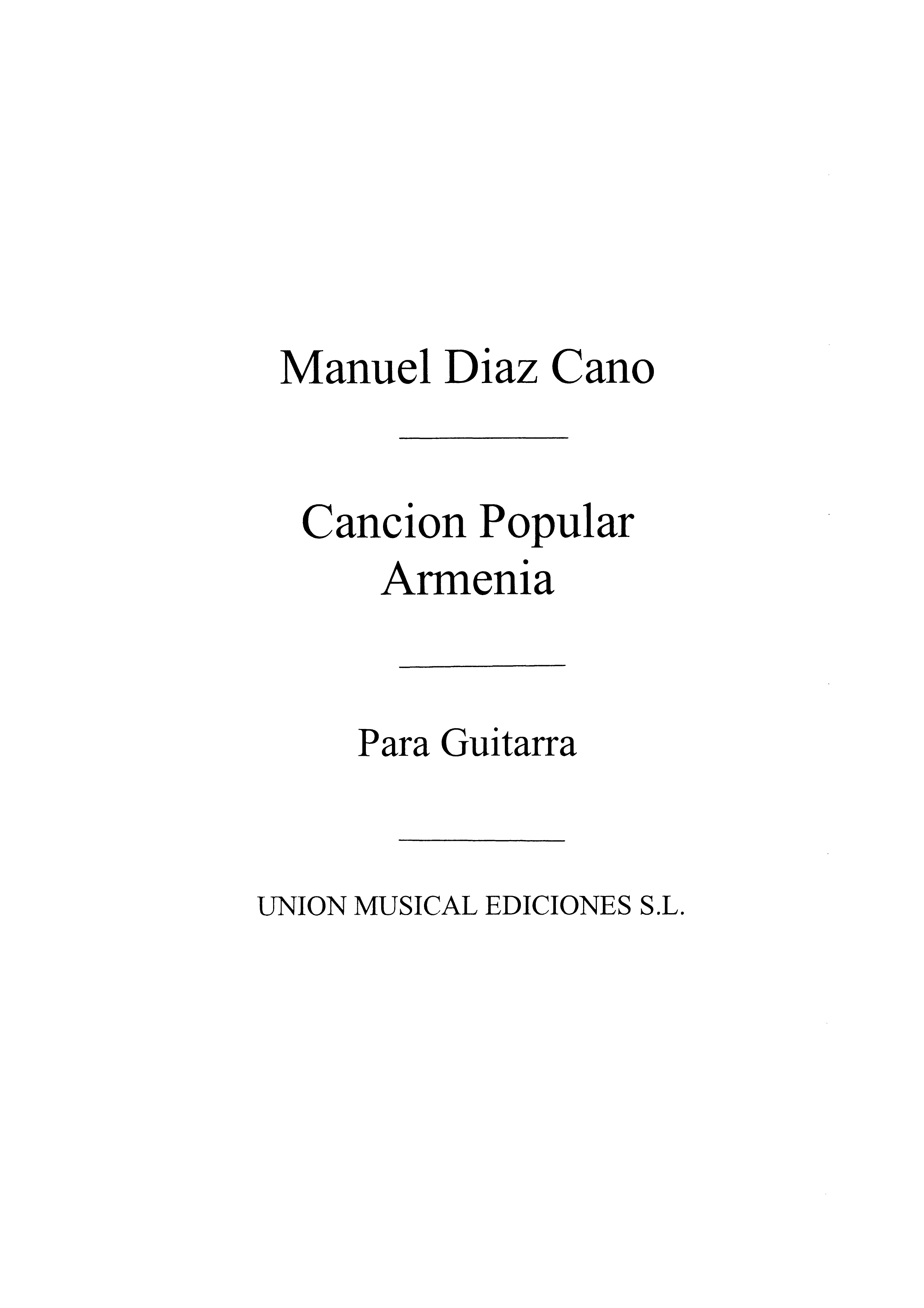 Diaz Cano: Cancion Popular Armenia for Guitar