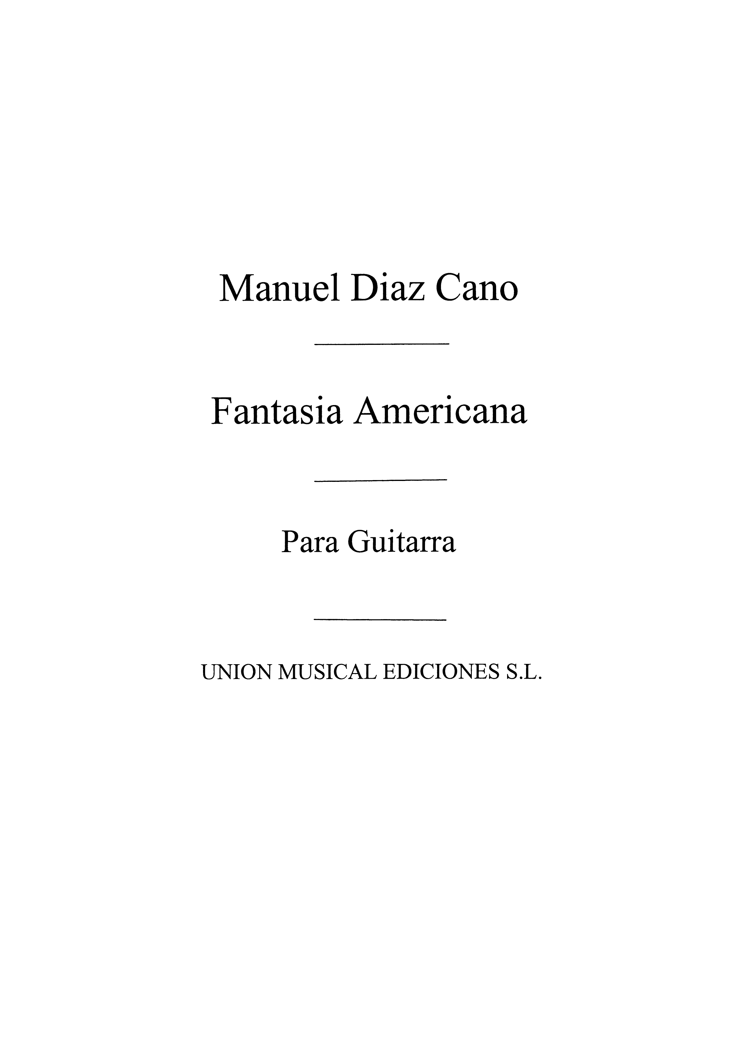 Diaz Cano: Fantasia Americana for Guitar