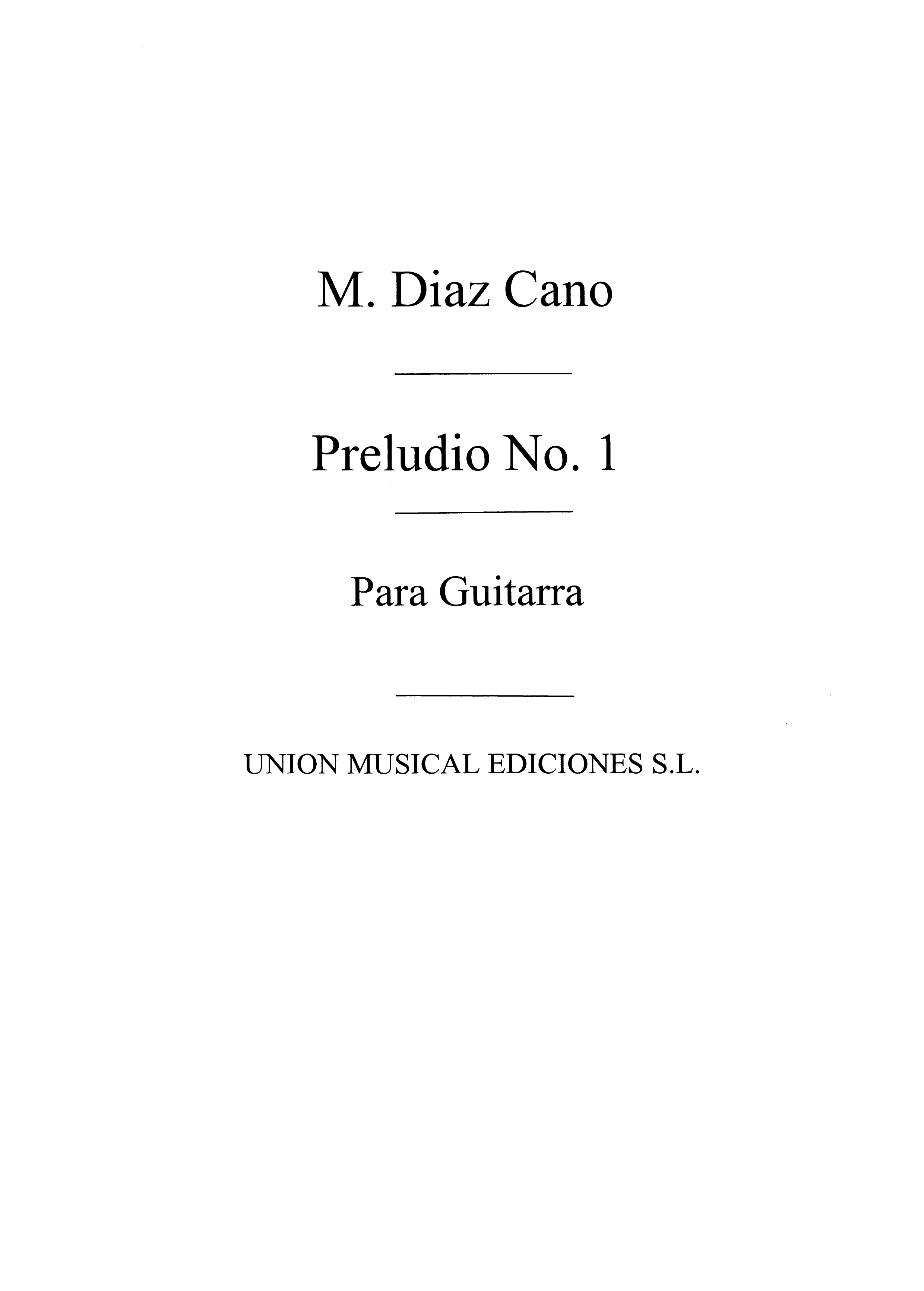 Diaz Cano: Preludio No1 for Guitar