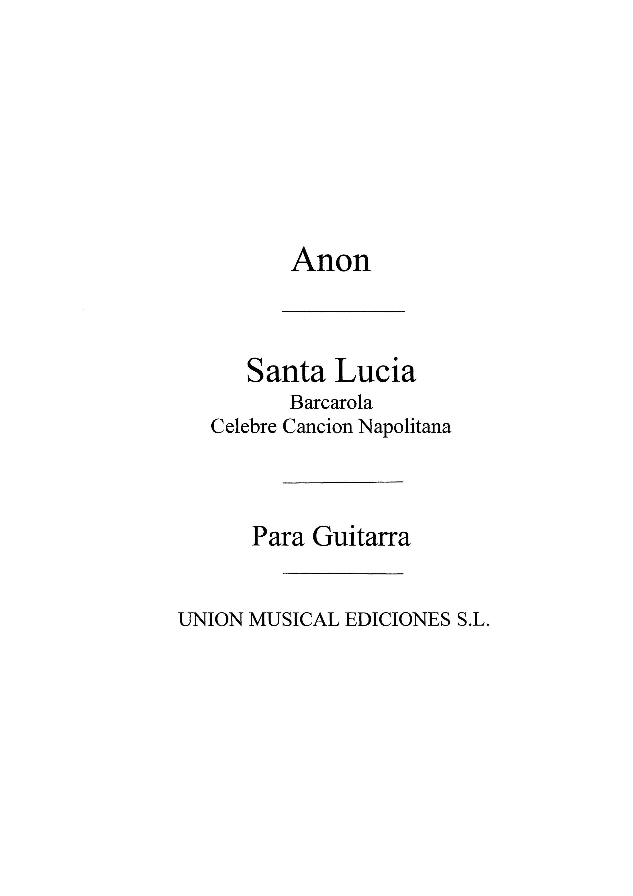 Anonimo:: Santa Lucia Cancion Napolitana (Garcia Velasco) for Guitar