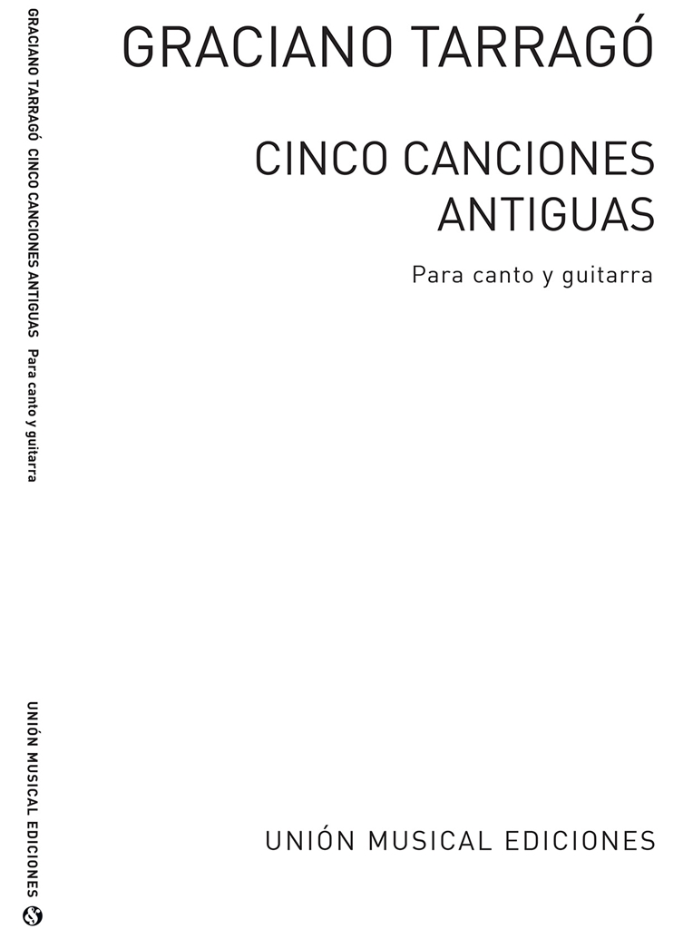 Tarrago: Cinco Canciones Antiguas for Voice and Guitar