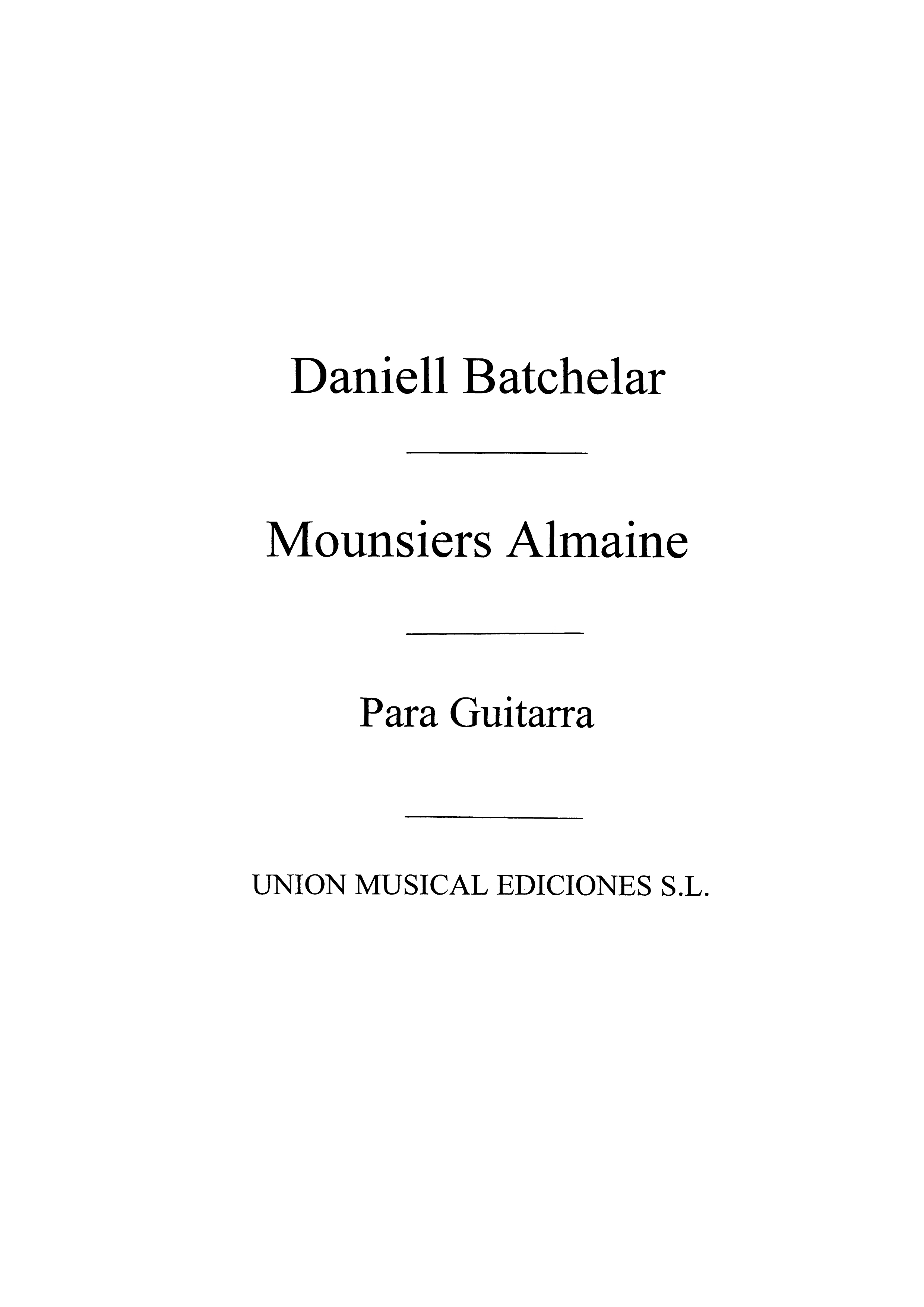 Batchelar: Mounsiers Almaine (Azpiazu) for Guitar