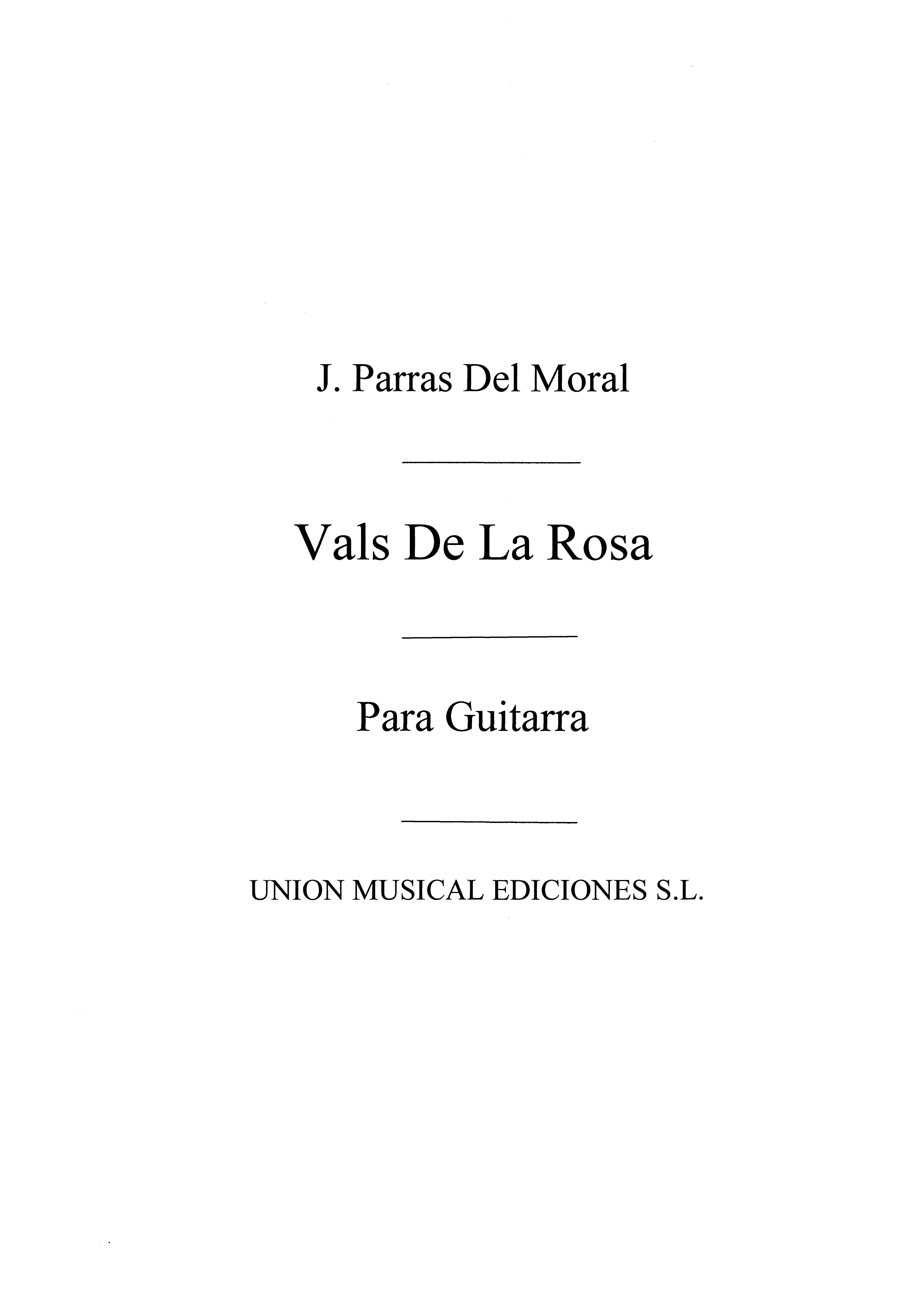 Parras Del Moral: Vals De La Rosa for Guitar