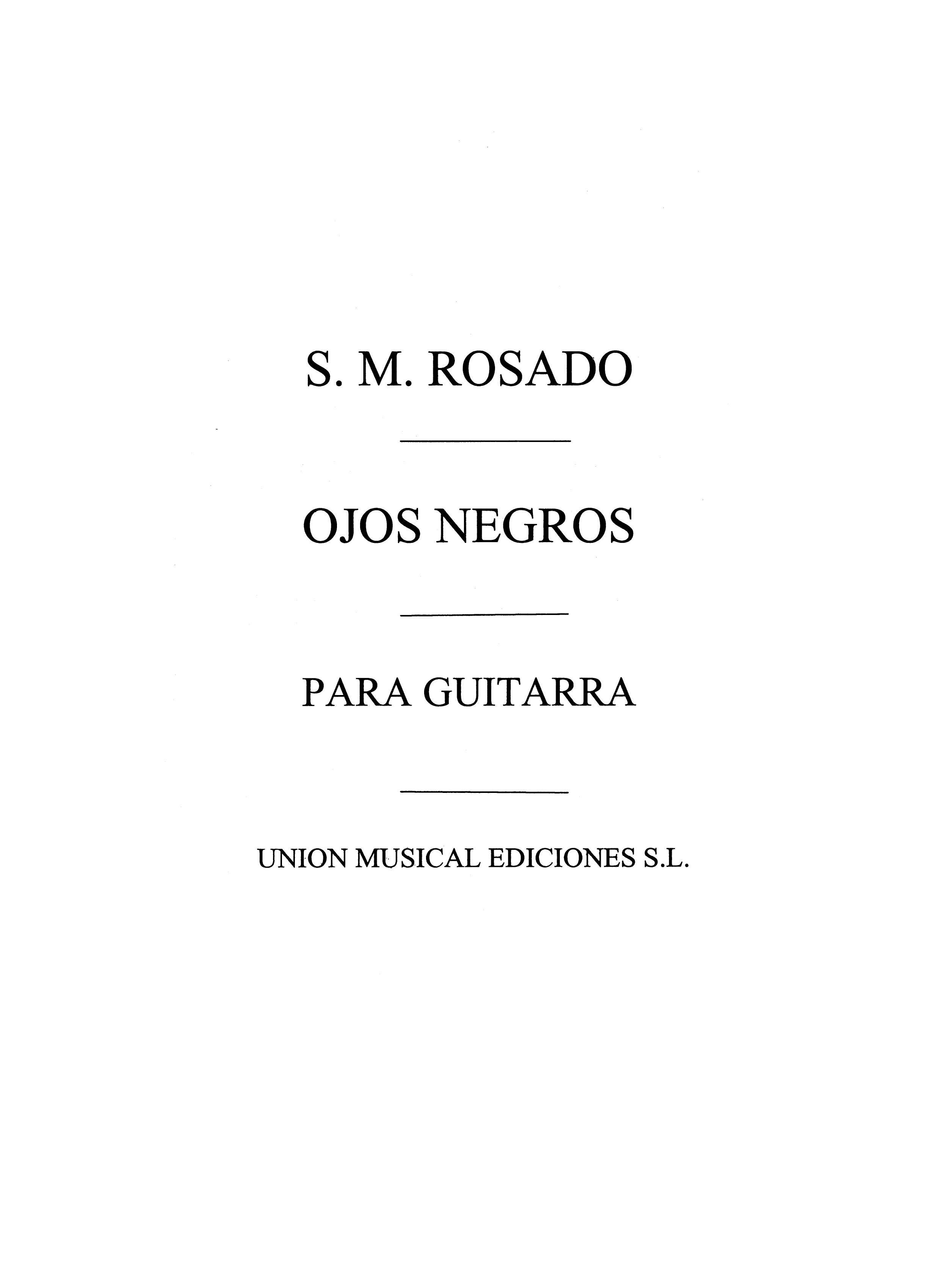 Santiago Martin Rosado: Ojos Negros Melodia Popular Rusa for Guitar