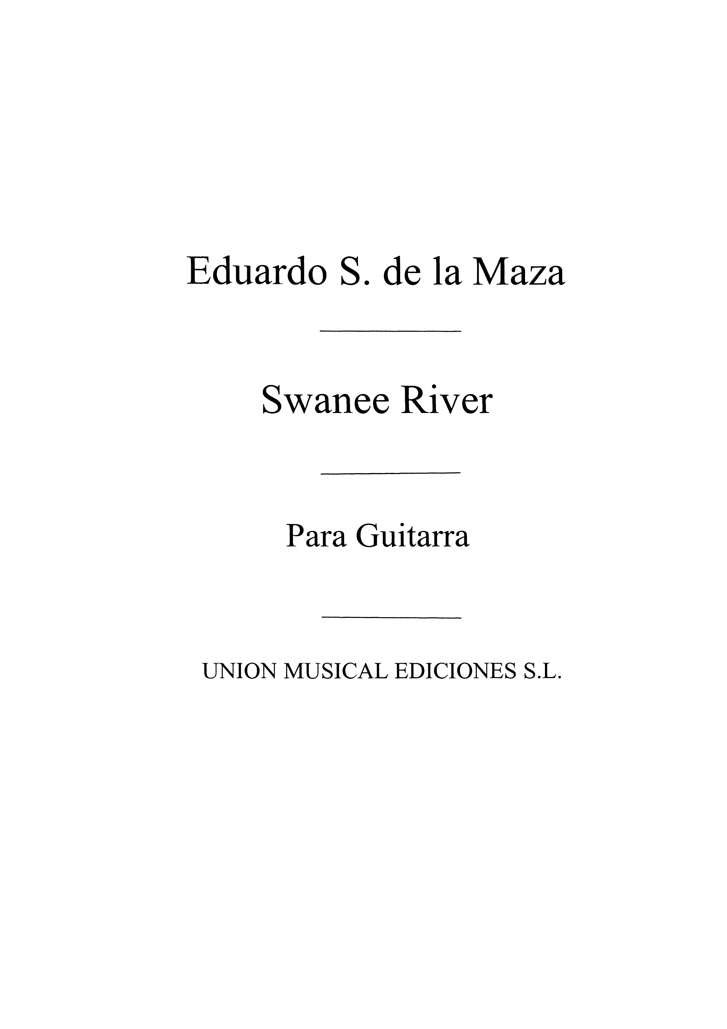 Anonimo: Swanee River (E Sainz De La Maza)for Guitar