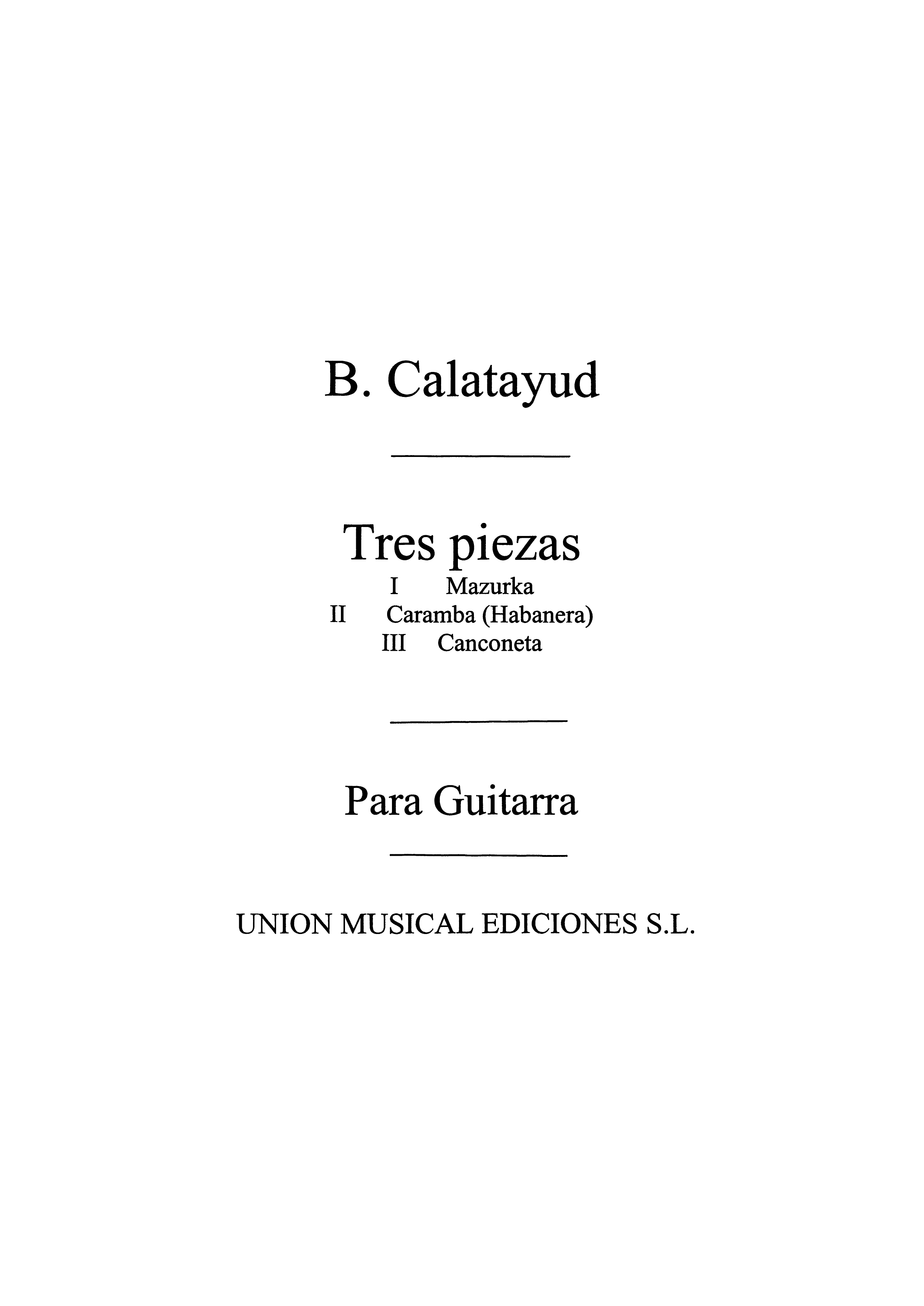 Calatayud: Tres Piezas for Guitar