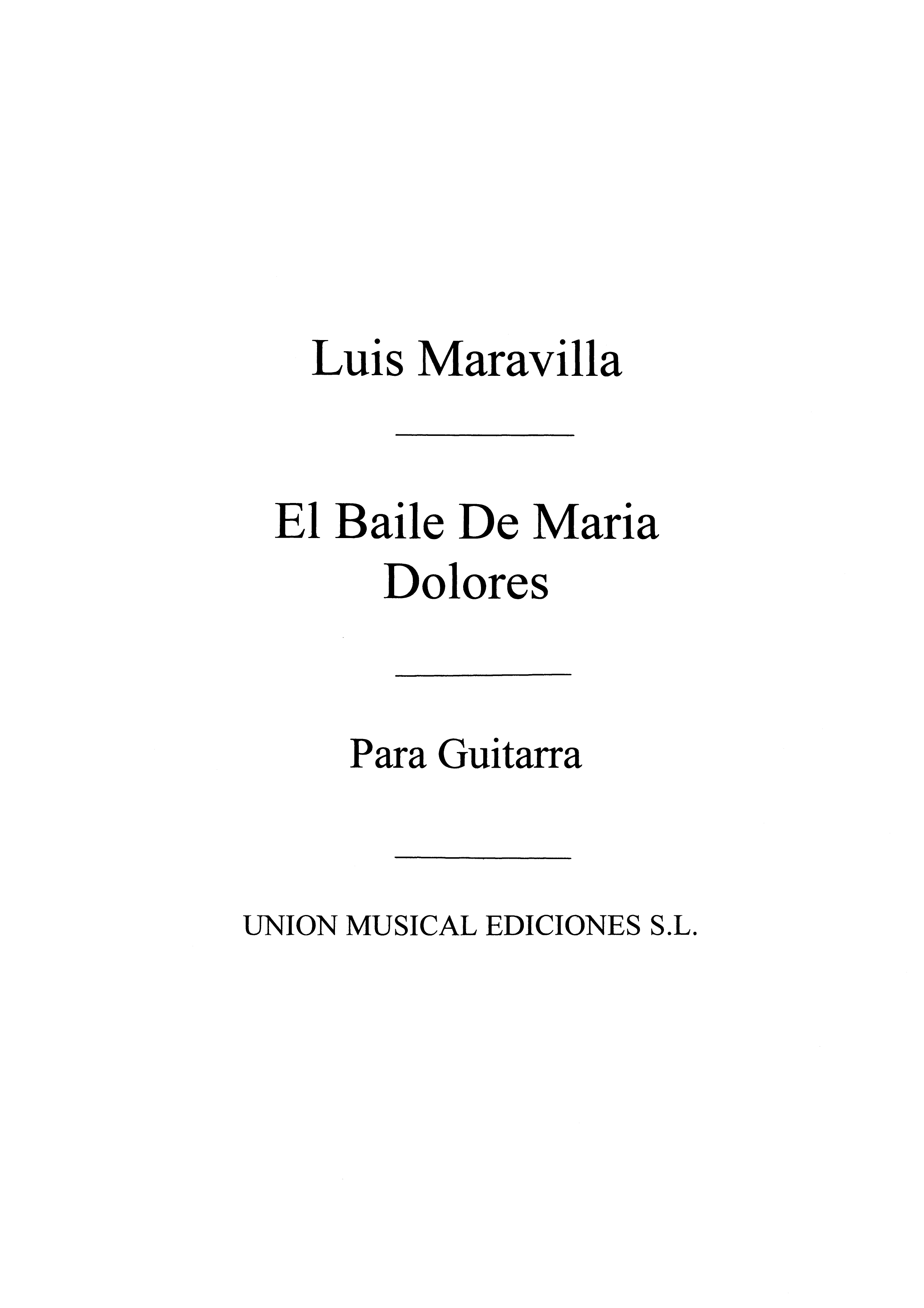 Maravilla: El Baile De Maria Dolores, Soleares for Guitar