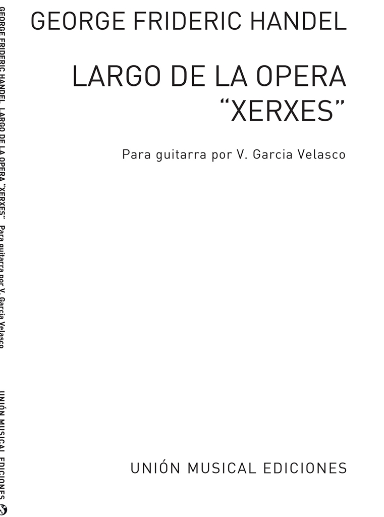 G.F. Handel: Largo (Xerxes) - Solo Guitar