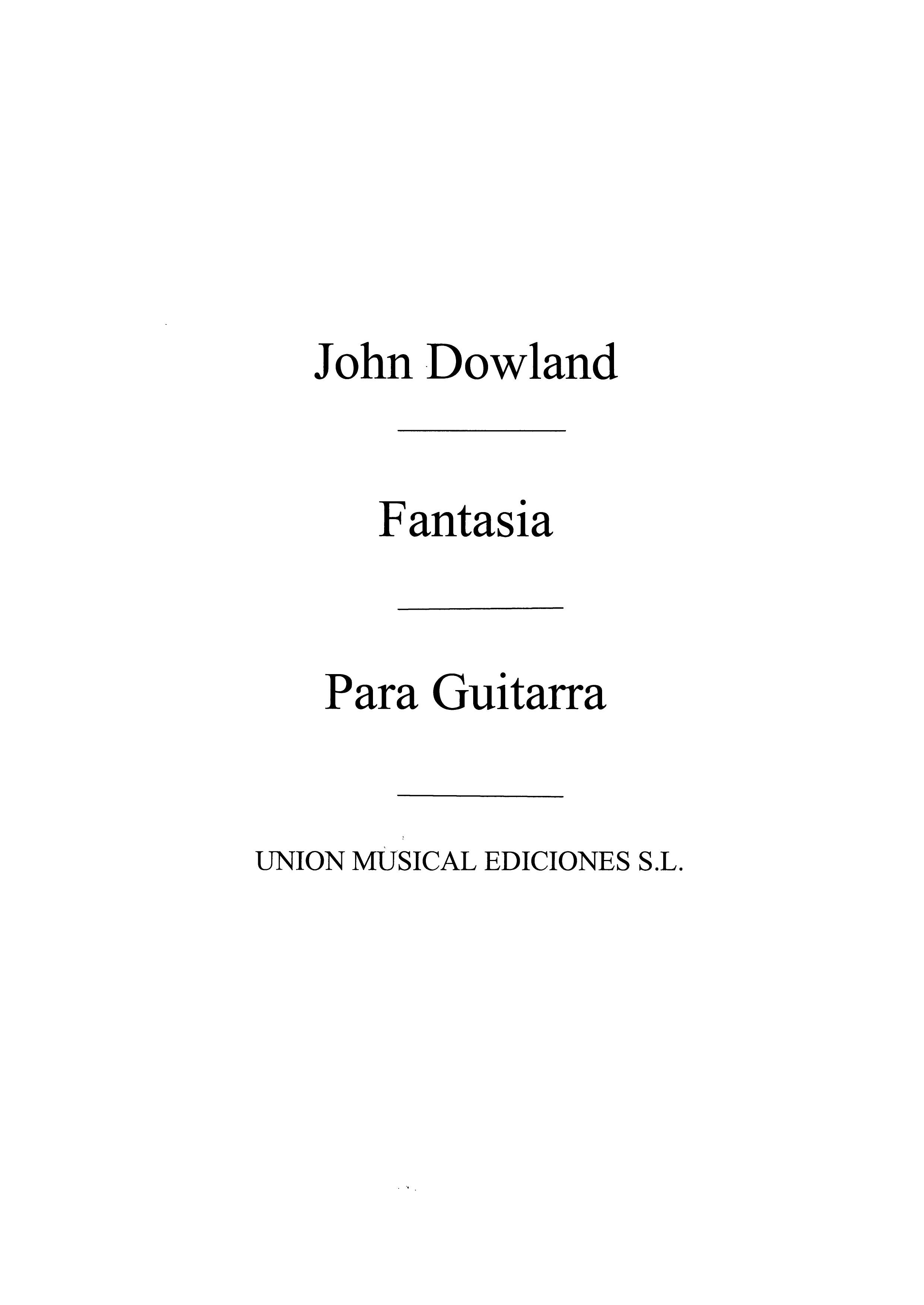 Dowland Fantasia (r Sainz De La Maza) Guitar