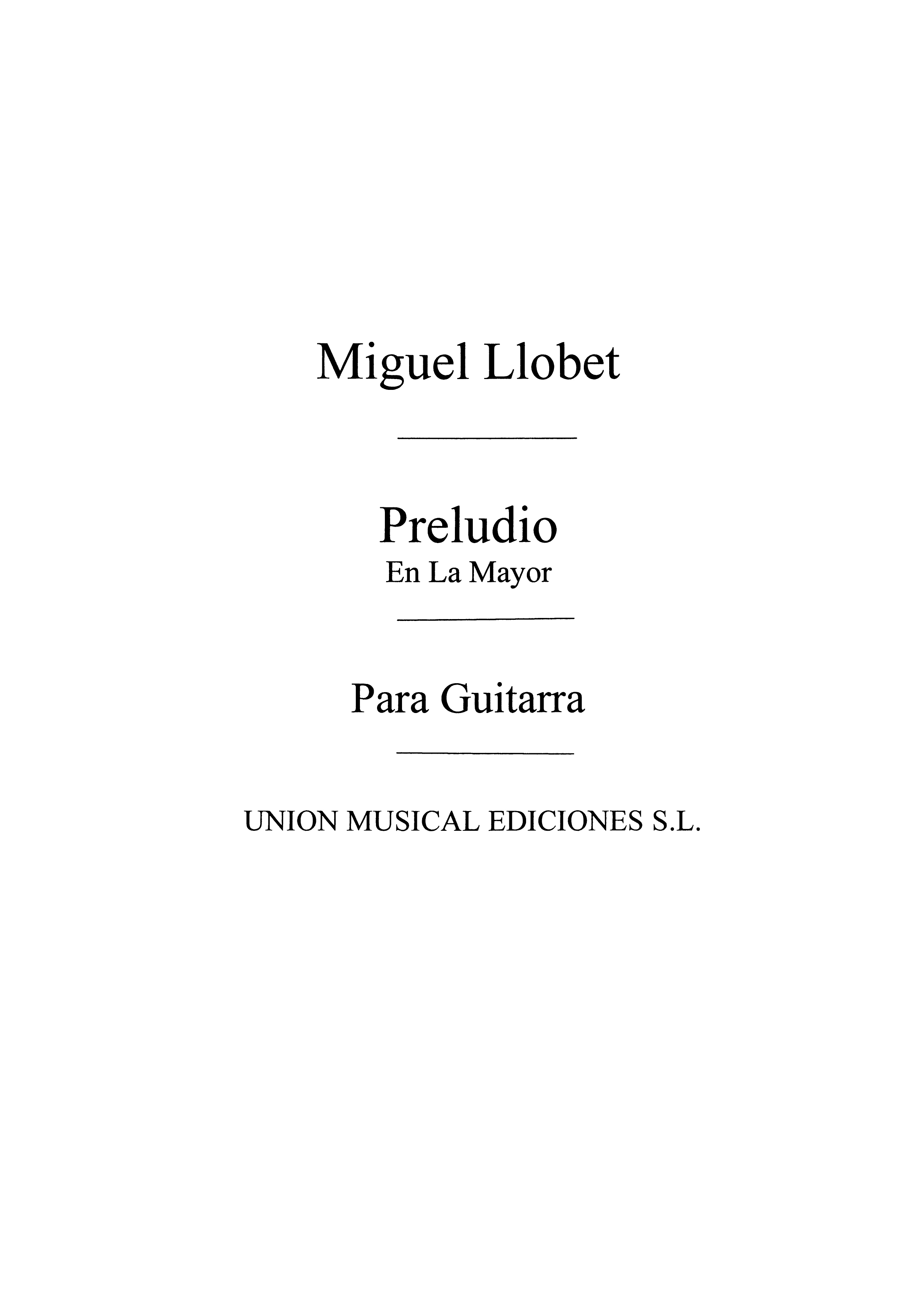 Llobet: Preludio En La Mayor A Major for Guitar