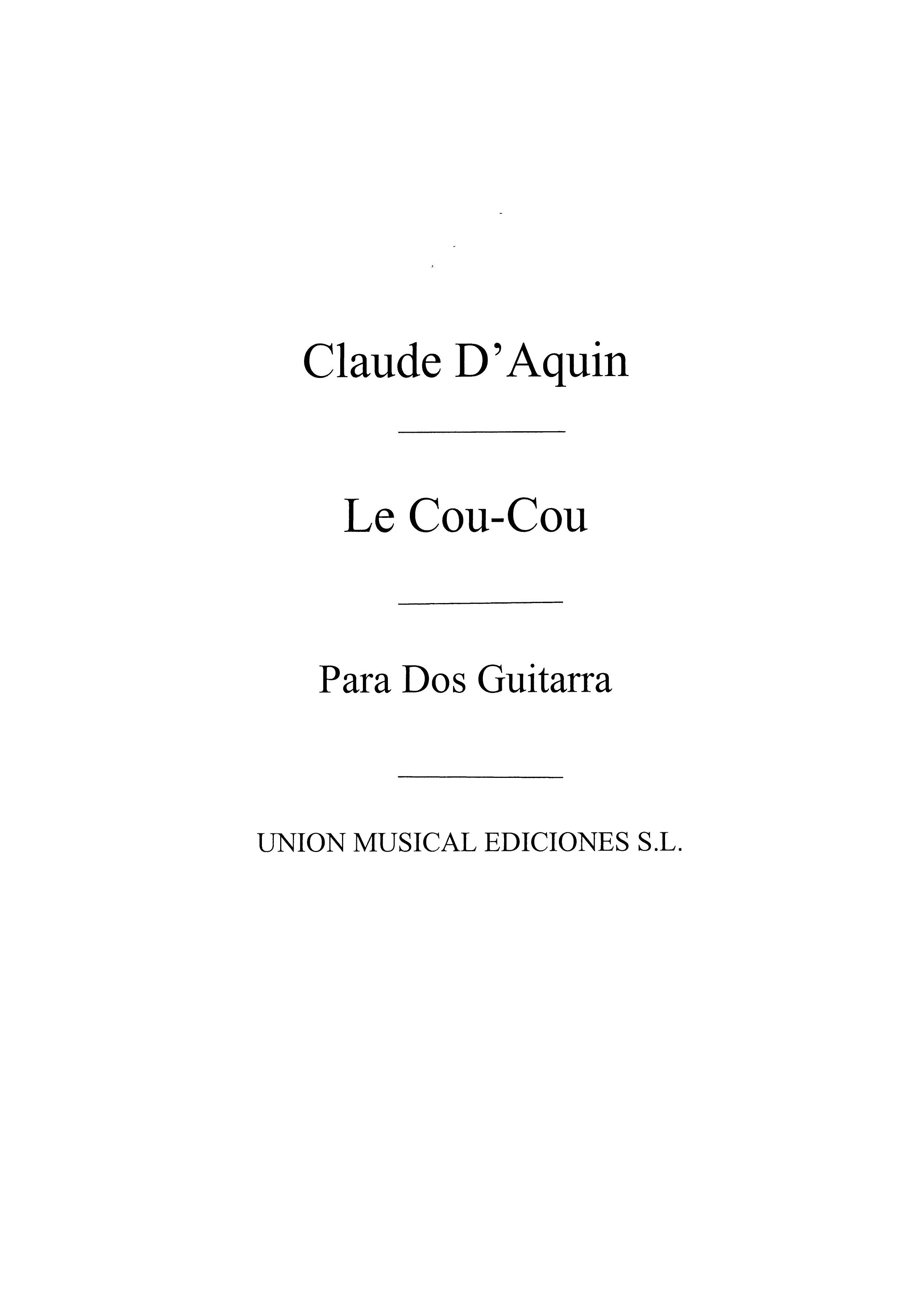 D'aquin: Le Coucou (Llobet) for 2 Guitars