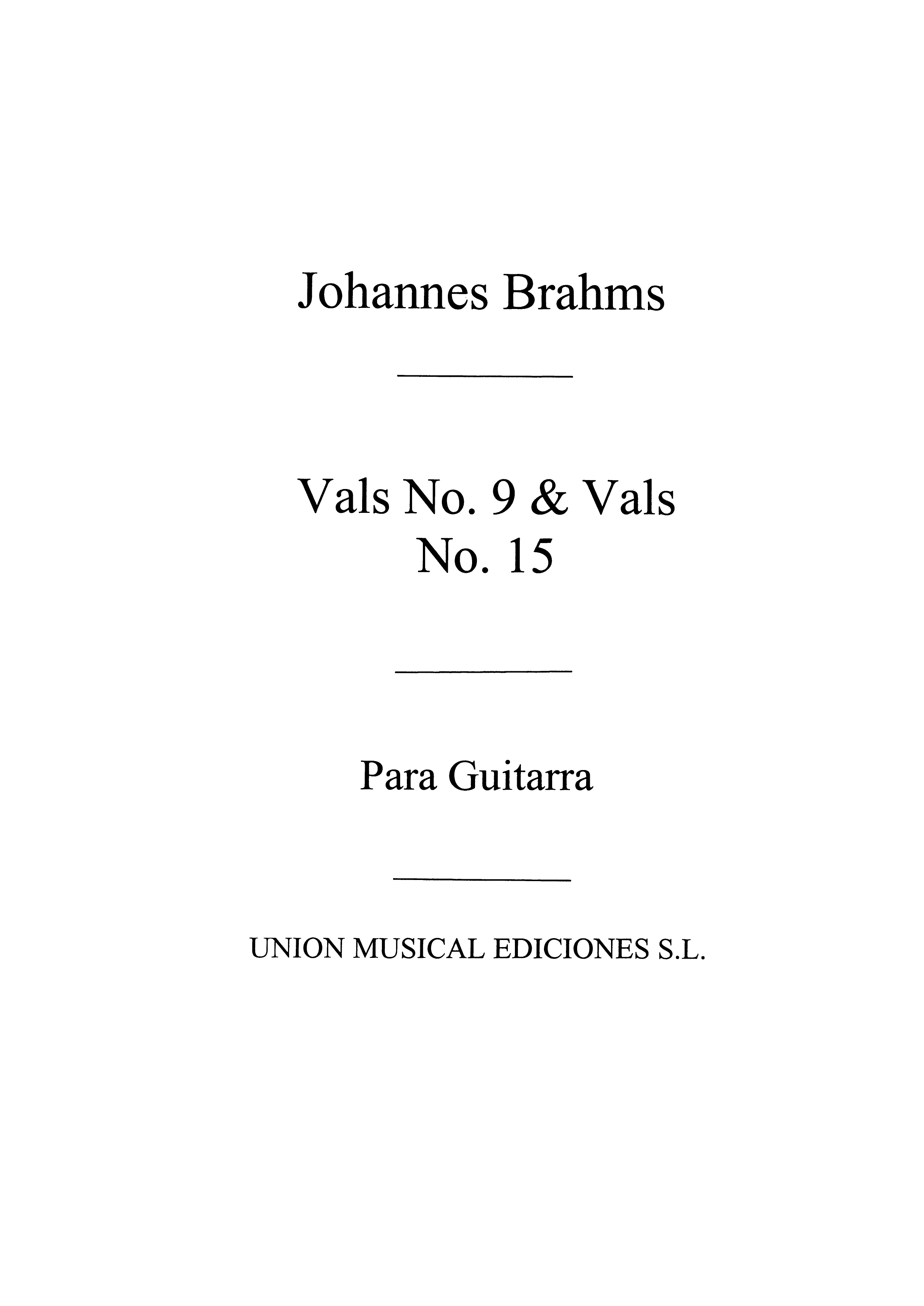 Brahms: Vals No9 Y Vals No15 Op30 (Tarrago) for Guitar