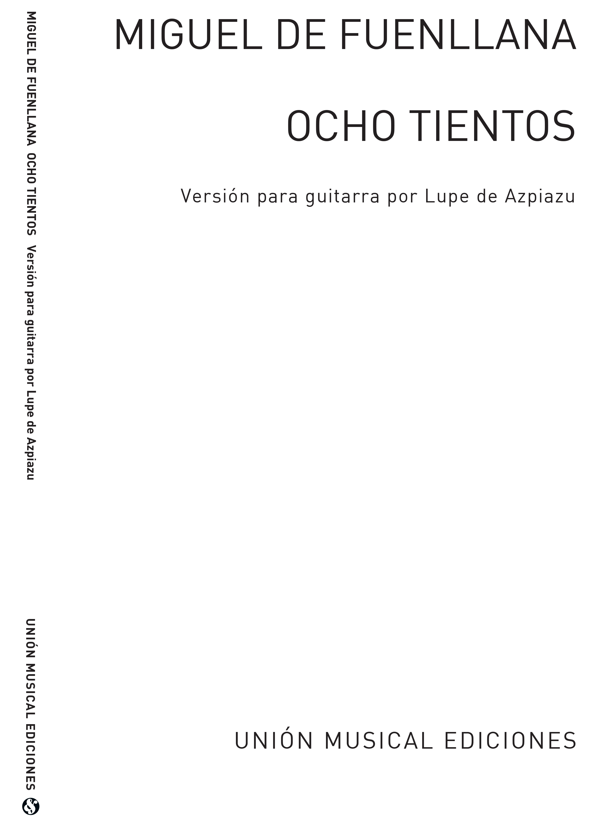 Fuenllana: Ocho Tientos (Azpiazu) for Guitar