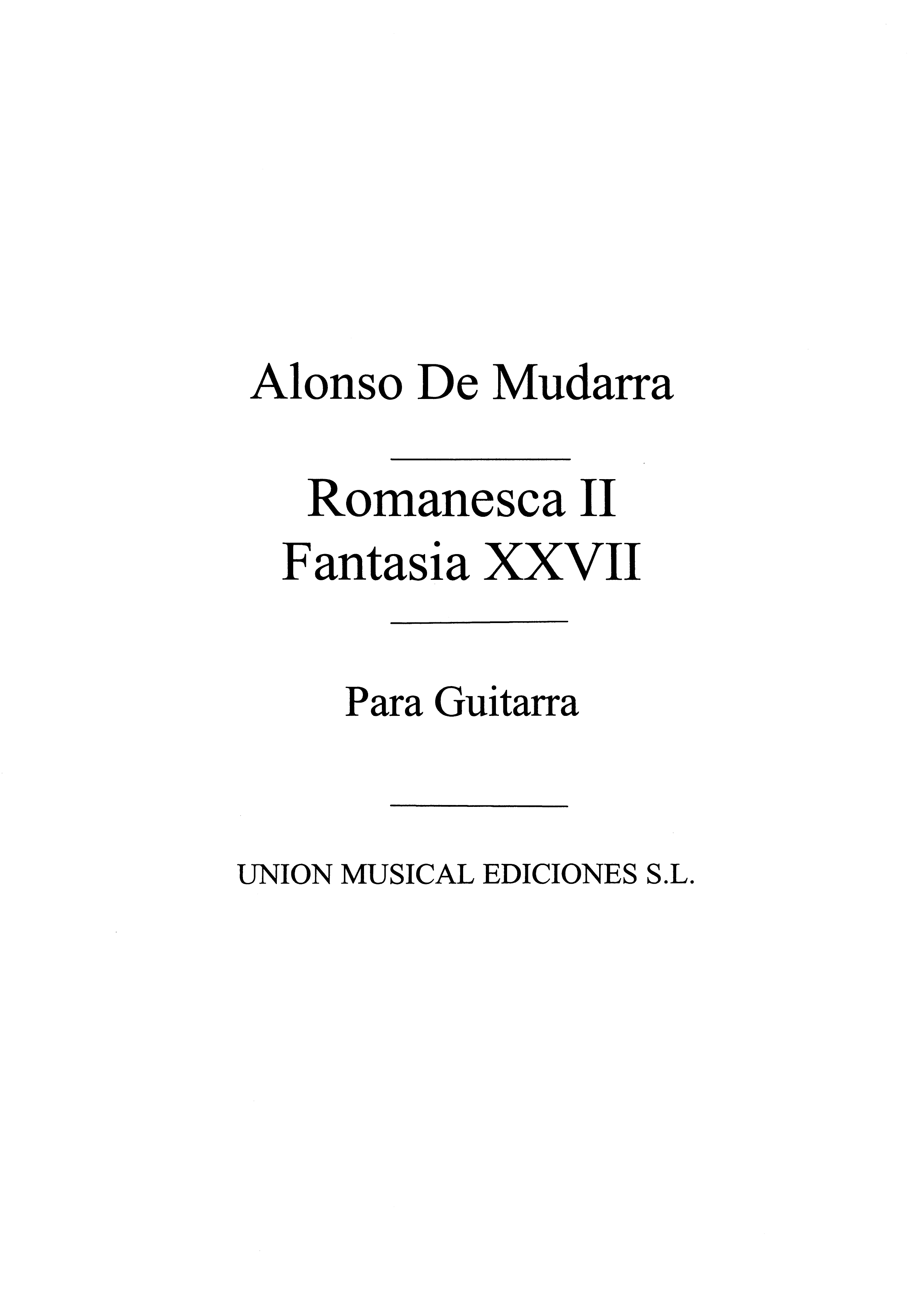 Mudarra: Romanesca II Fantasia XXVII (Tarrago) for Guitar