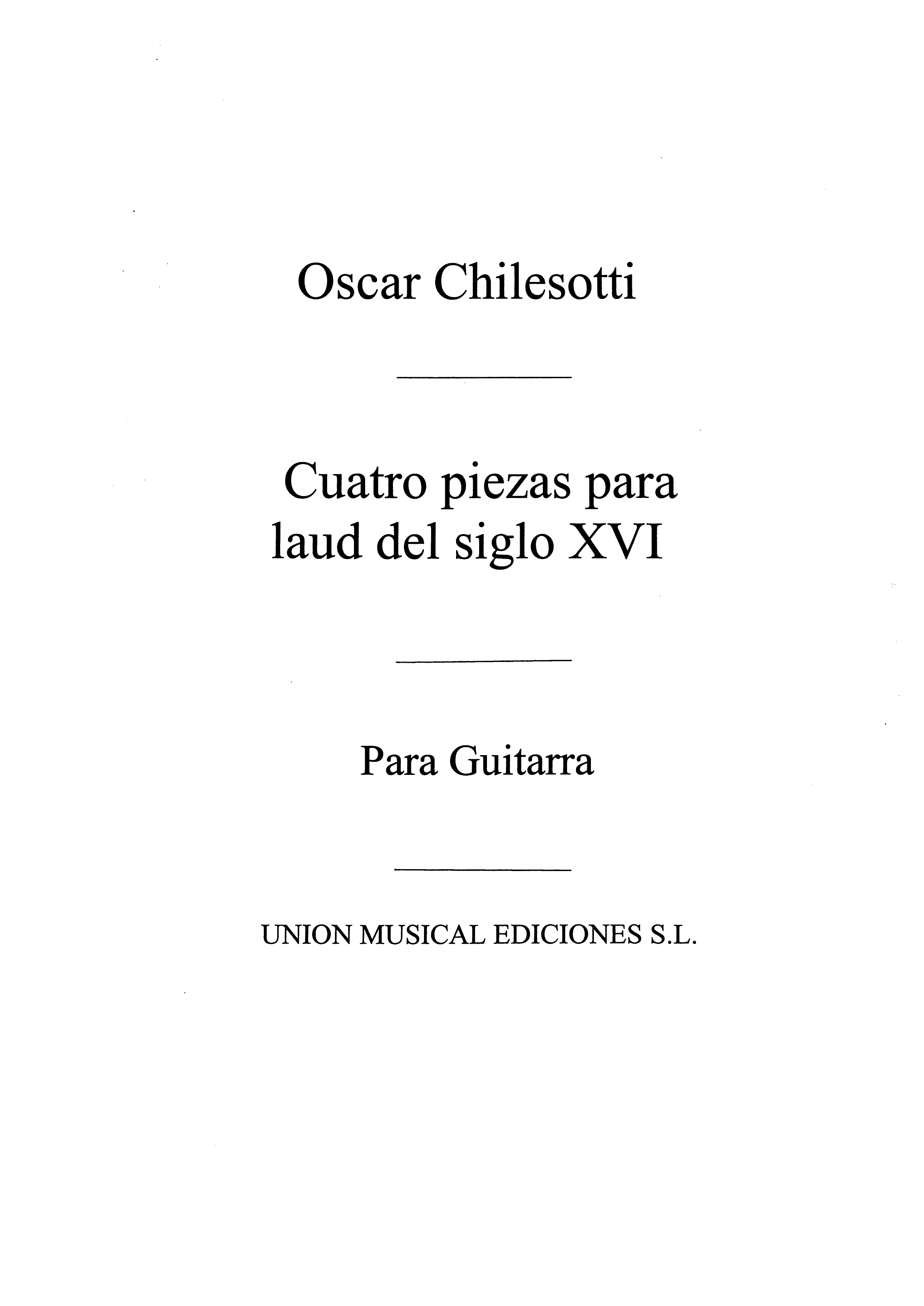 Chilesotti: Cuatro Piezas Para Laud Del XVI Century for Guitar