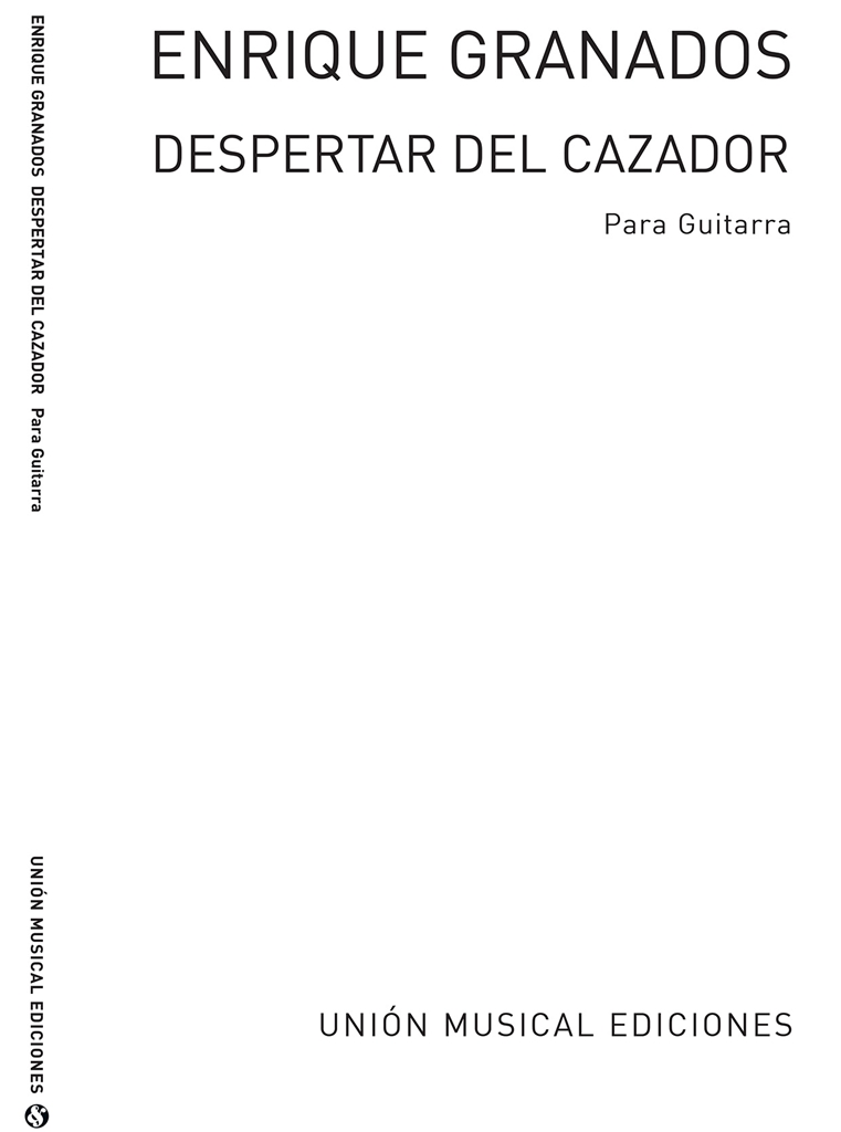 Granados Despertar Del Cazador (Albada) No.1 De Bocetos (Azpiazu) for Guitar