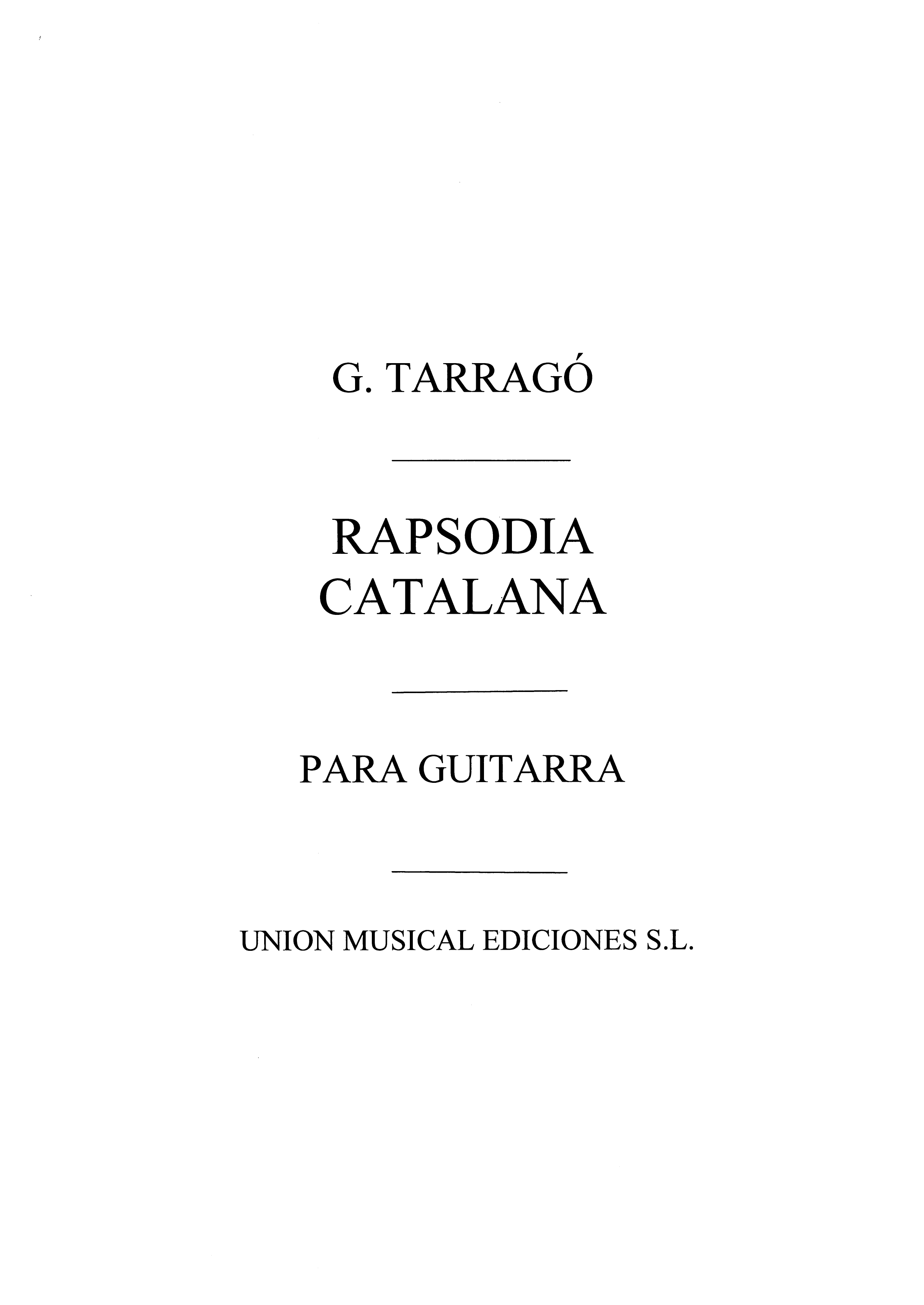 Tarrago: Rapsodia Catalana for Guitar