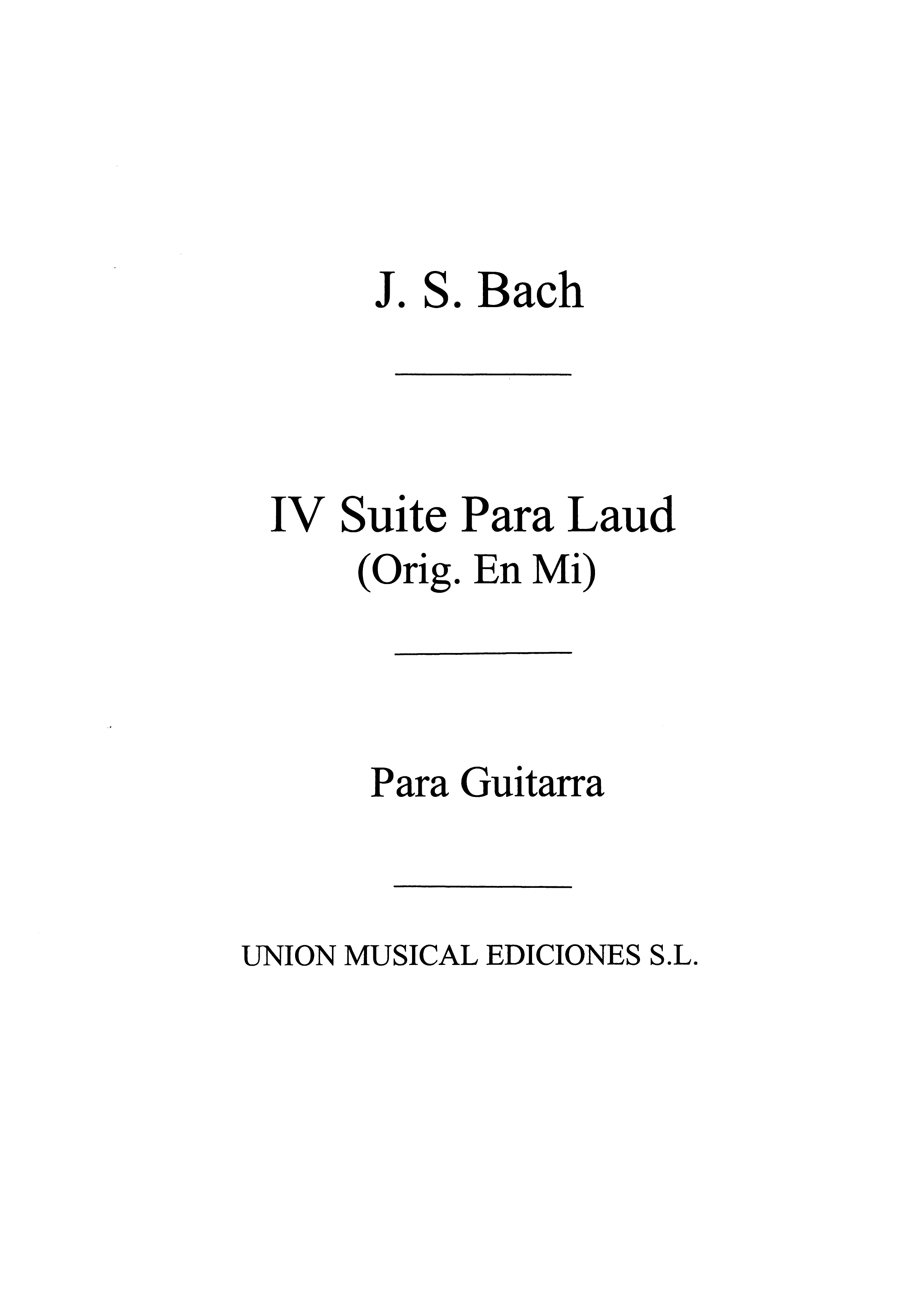 Bach: Suite No.4 Para Laud (Azpiazu) for Guitar