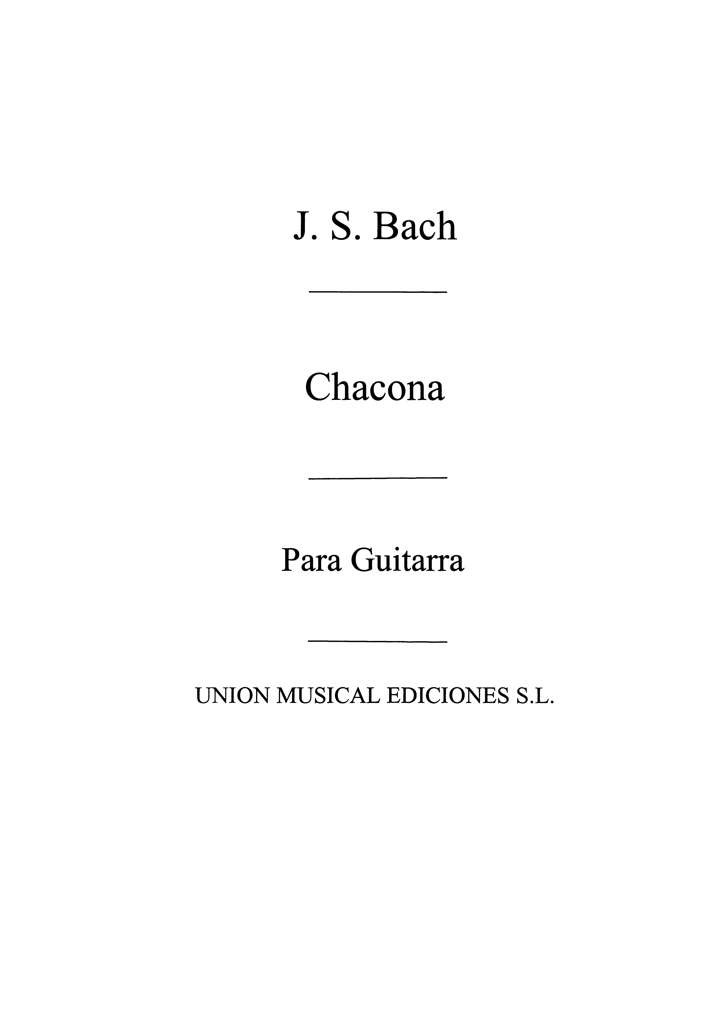 Bach: Chacona De La Partita IV (Azpiazu)for Guitar