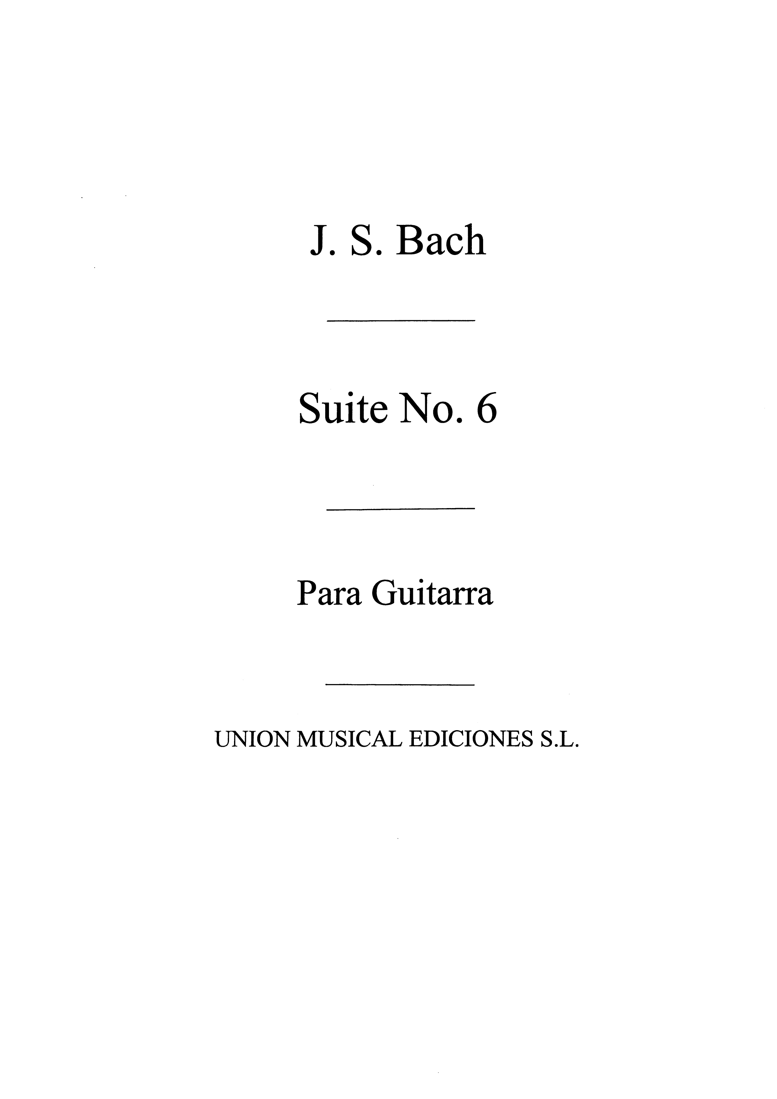 Bach: Suite No.6 Orig Para Viola Pomposa (Azpiazu) for Guitar