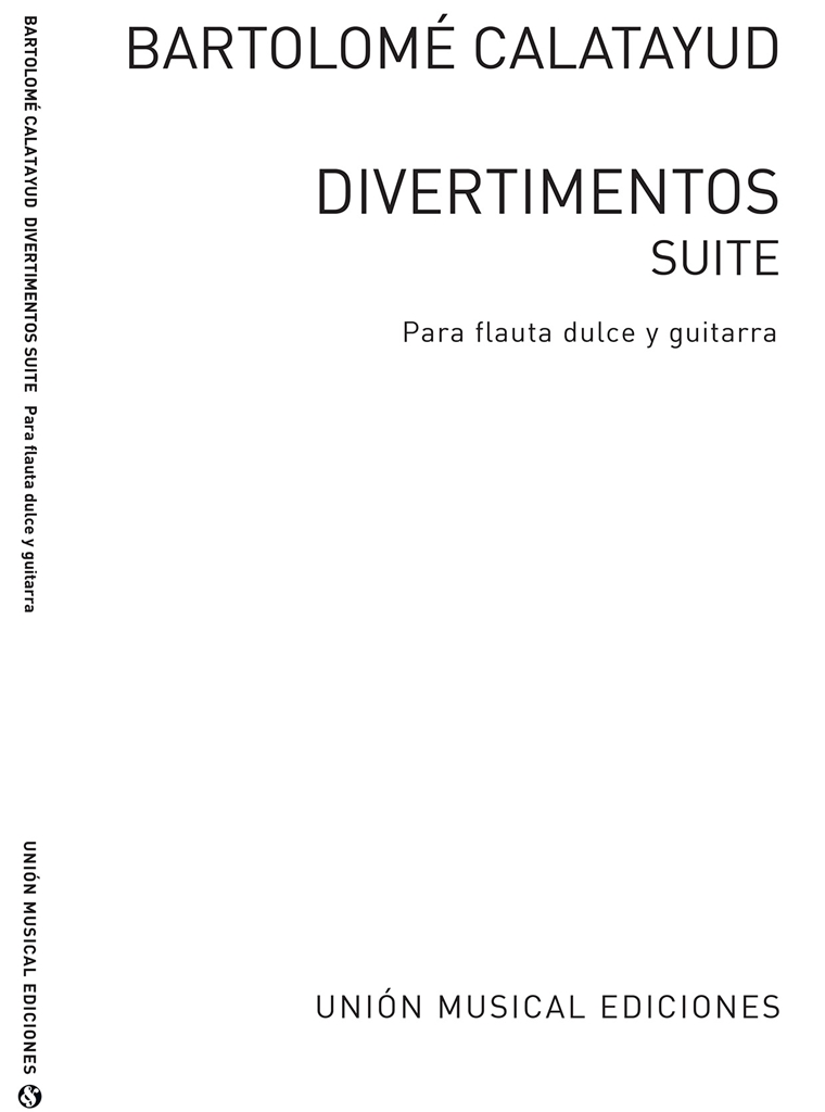 Calatayud: Divertimentos Suite - Para Flauta Dulce & Guitar Or 2 Guitars