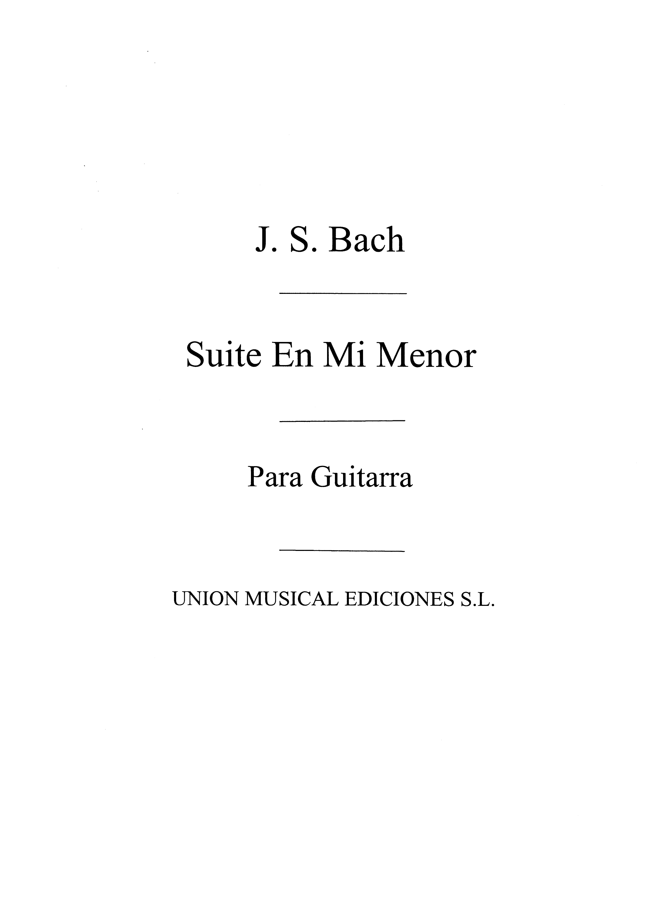 Bach: Suite En Mi Menor (Azpiazu) for Guitar