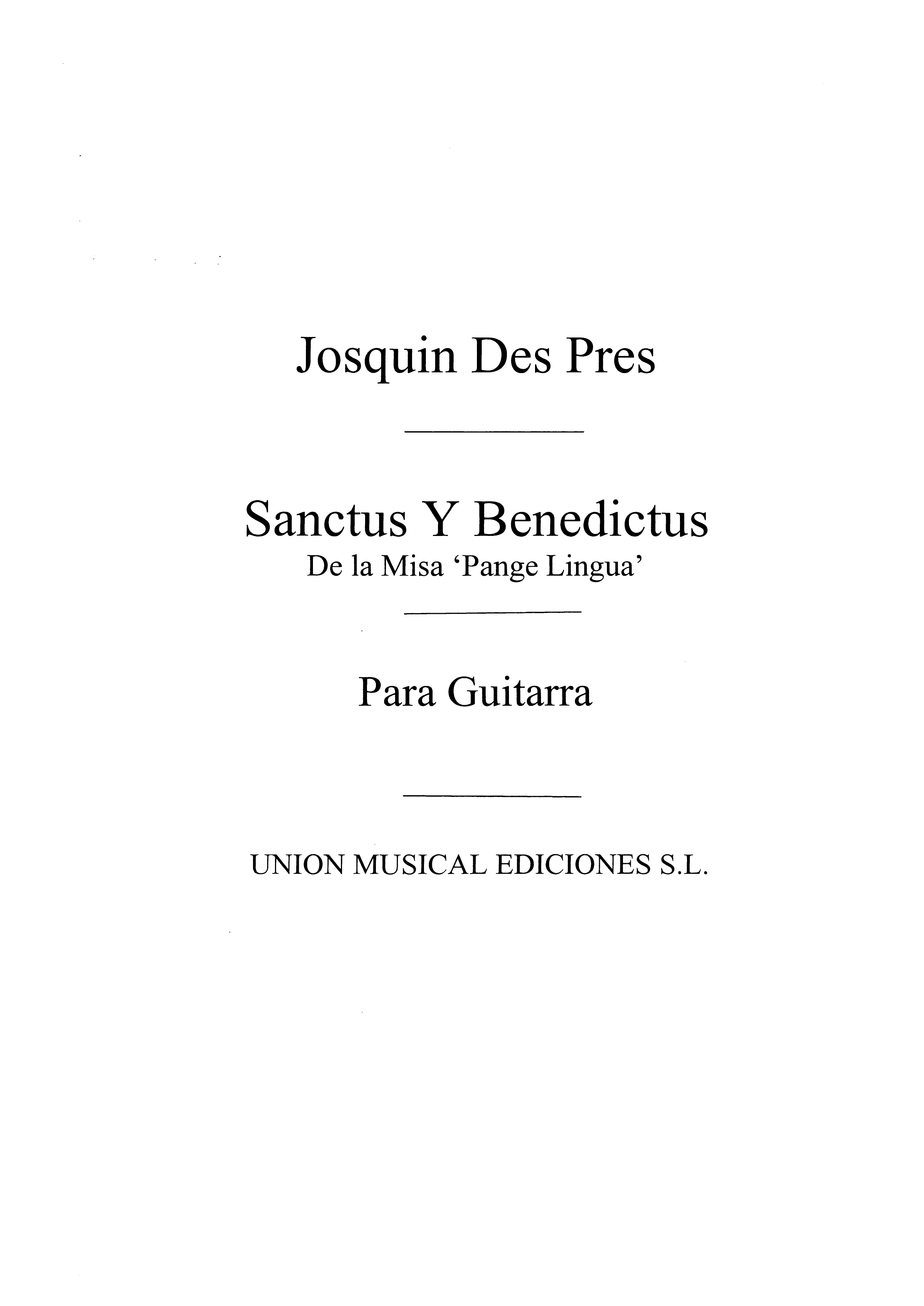 Des Prez: Sanctus Y Benedictus Misa Pange Lingua (Azpiazu) for Guitar