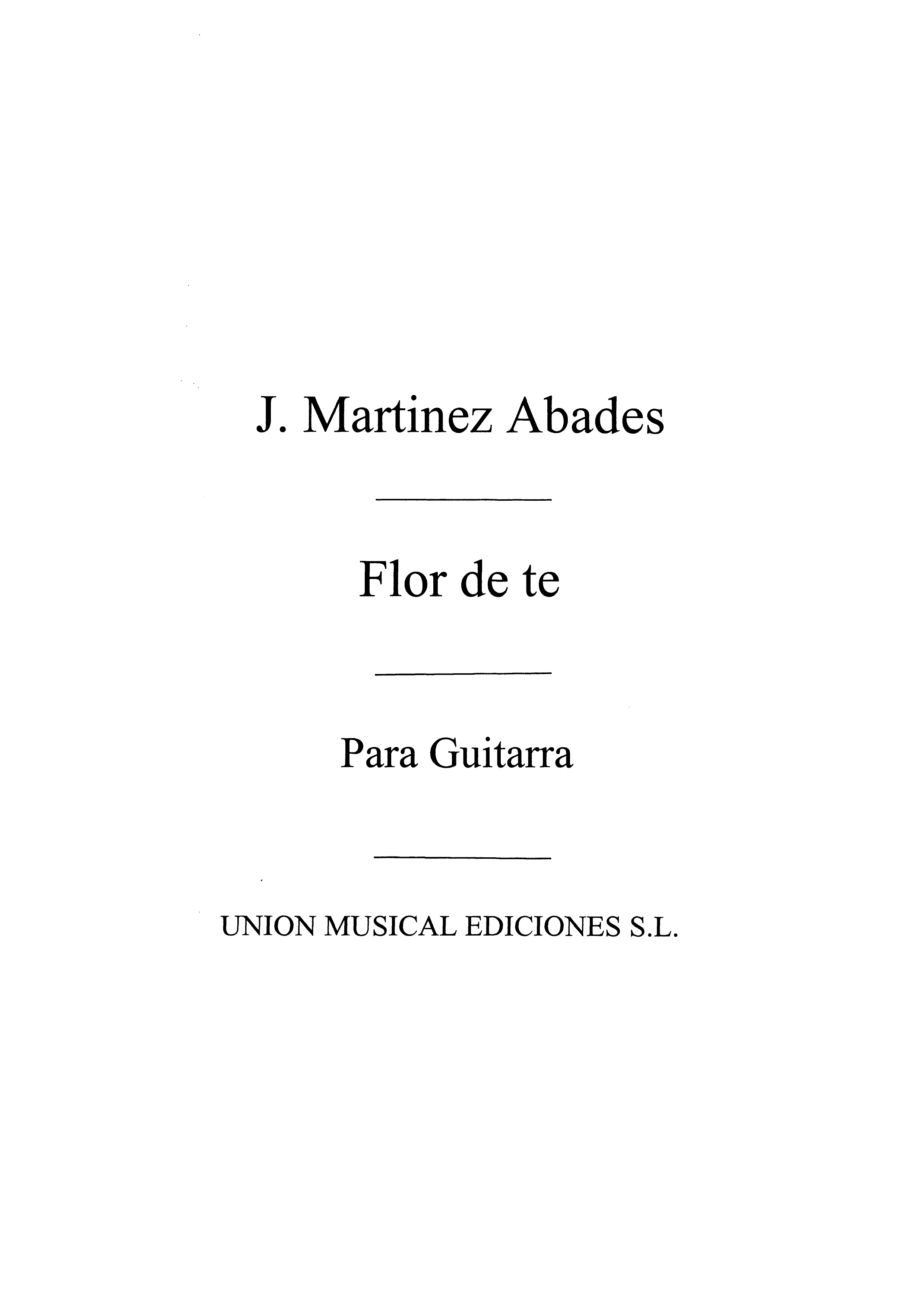 Martinez Abades: Flor De Te (Azpiazu) for Guitar