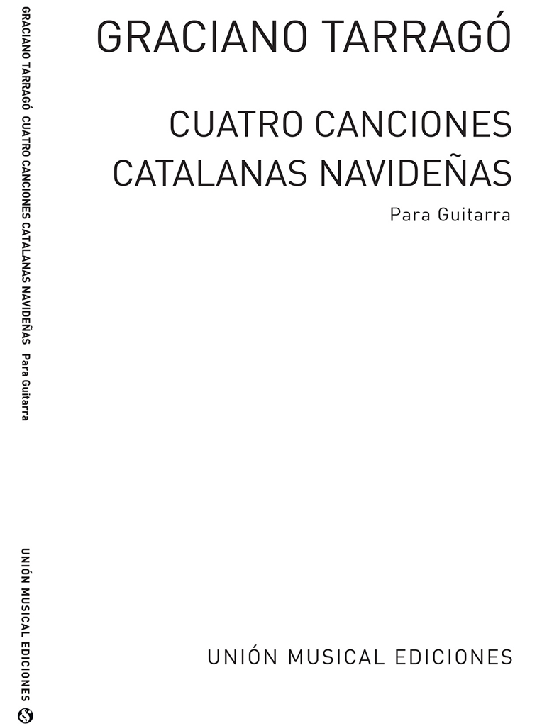 Tarrago: Cuatro Canciones Catalanas Navidenas for Guitar