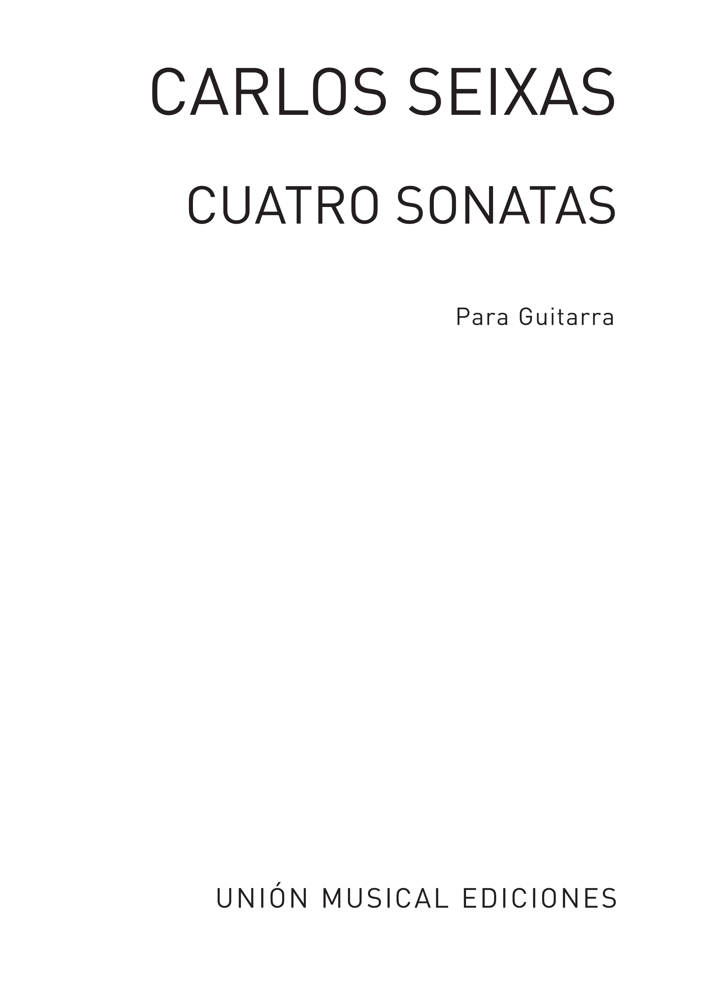 Seixas: Cuatro Sonatas (Ruiz Pipo) for Guitar