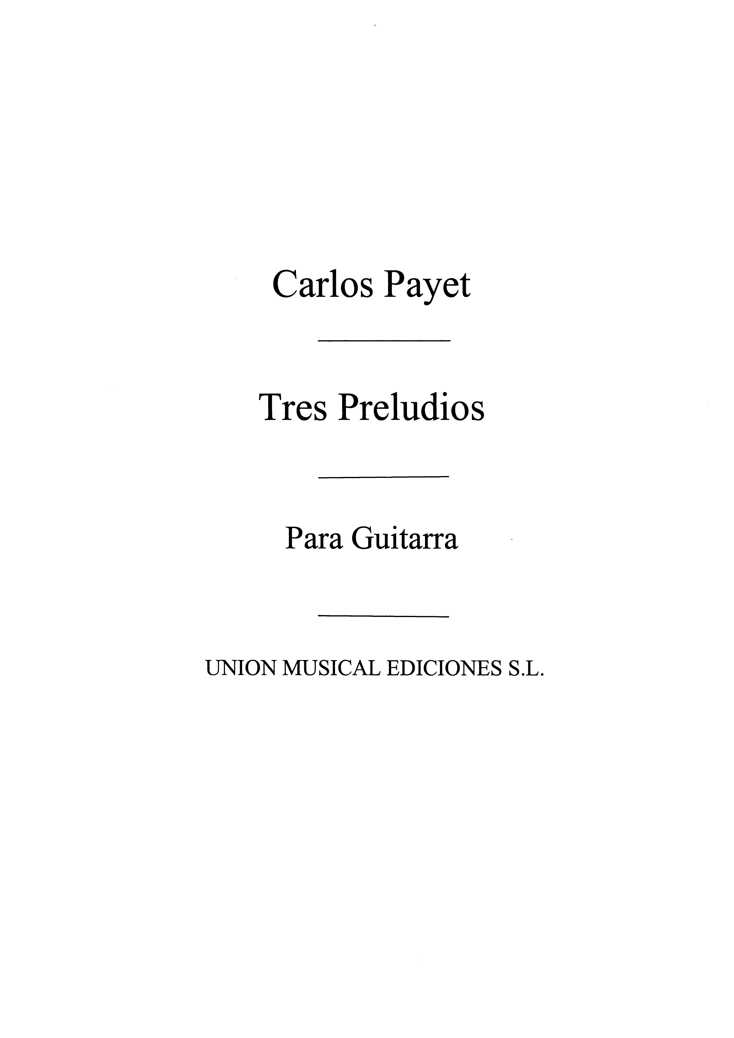 Payet: Tres Preludios for Guitar