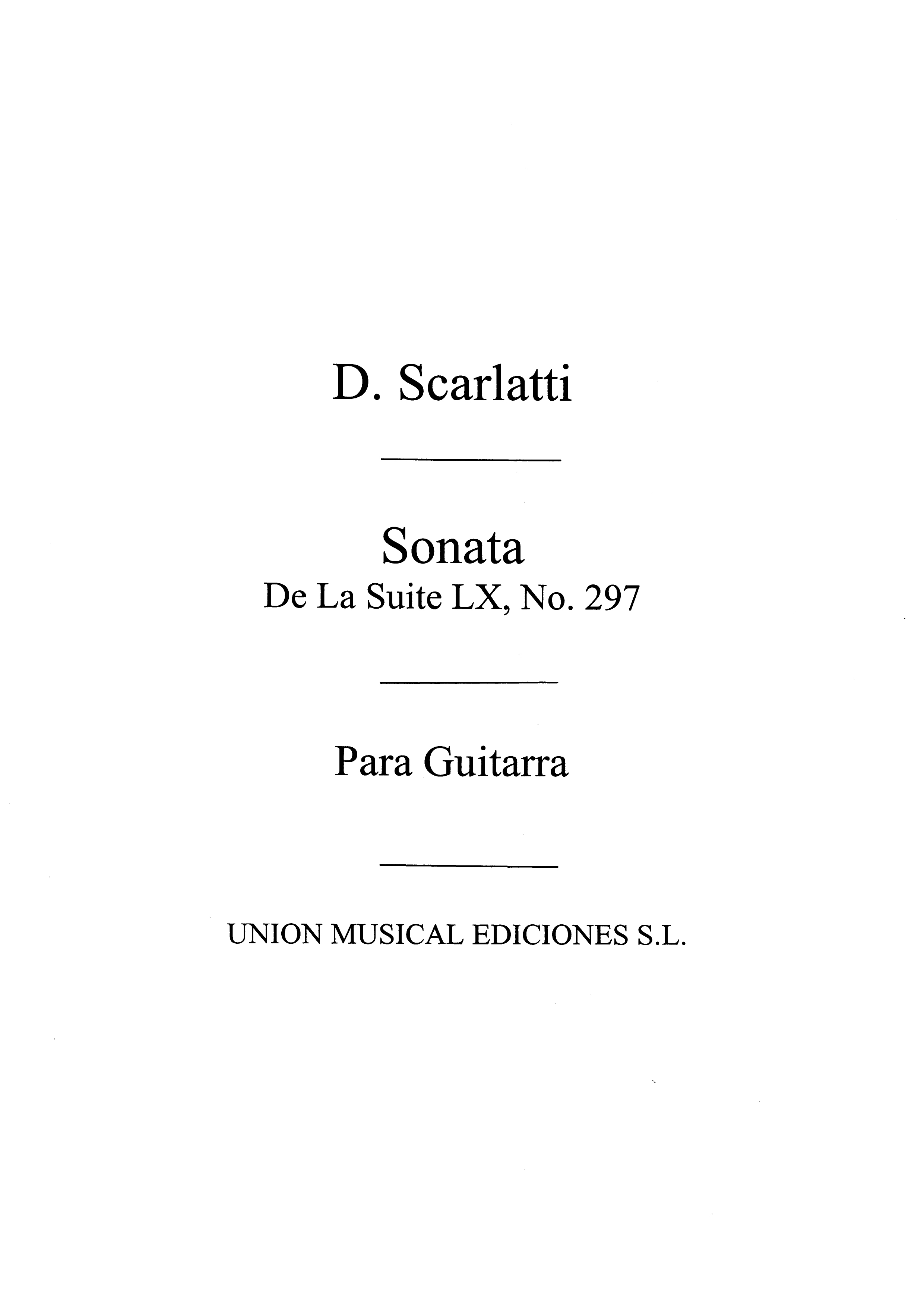 Scarlatti: Sonata De La Suite LX No297 (Garcia Velasco) for Guitar