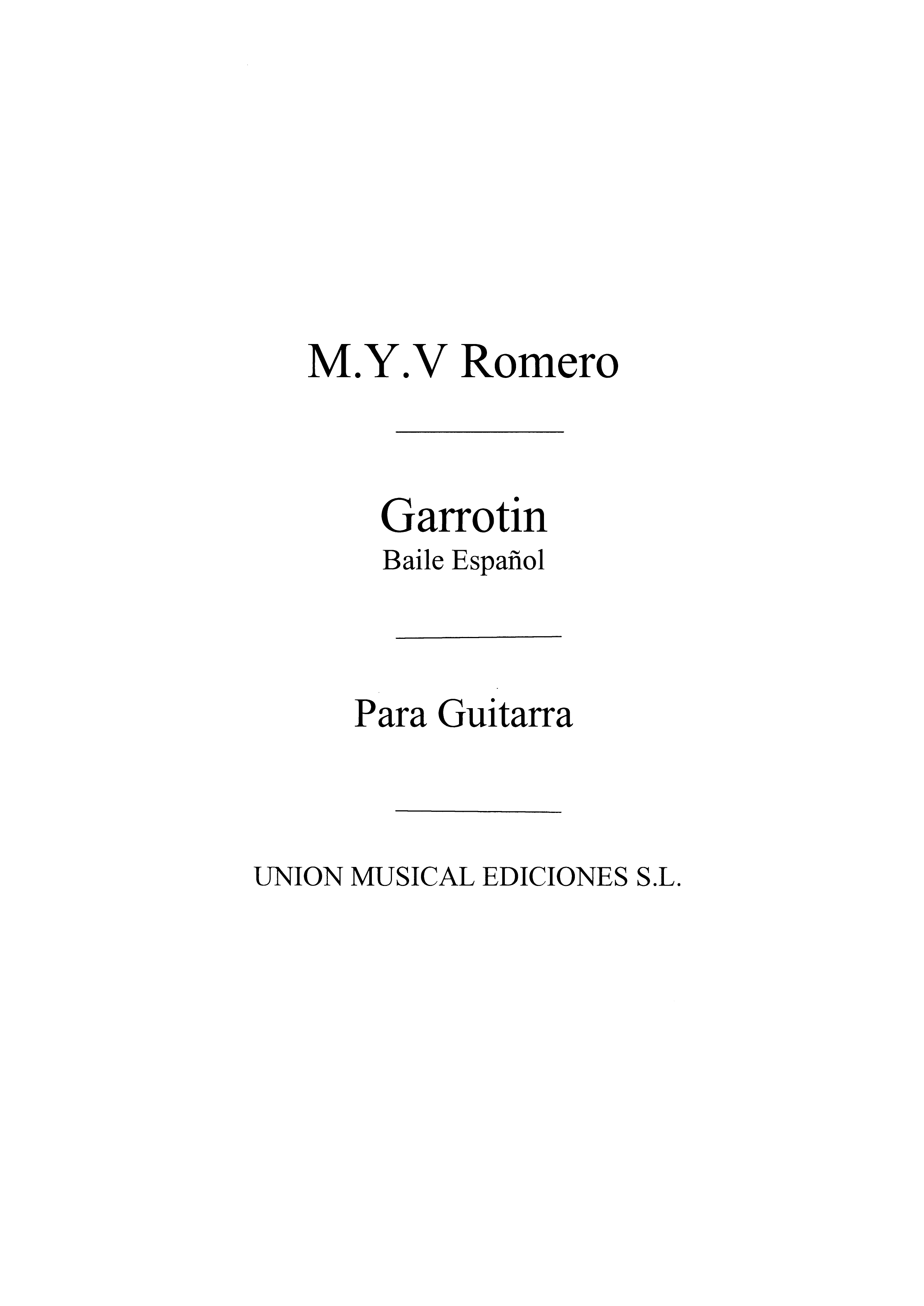 Romero: Garrotin Baile Espanol (Garcia Fortea) for Guitar