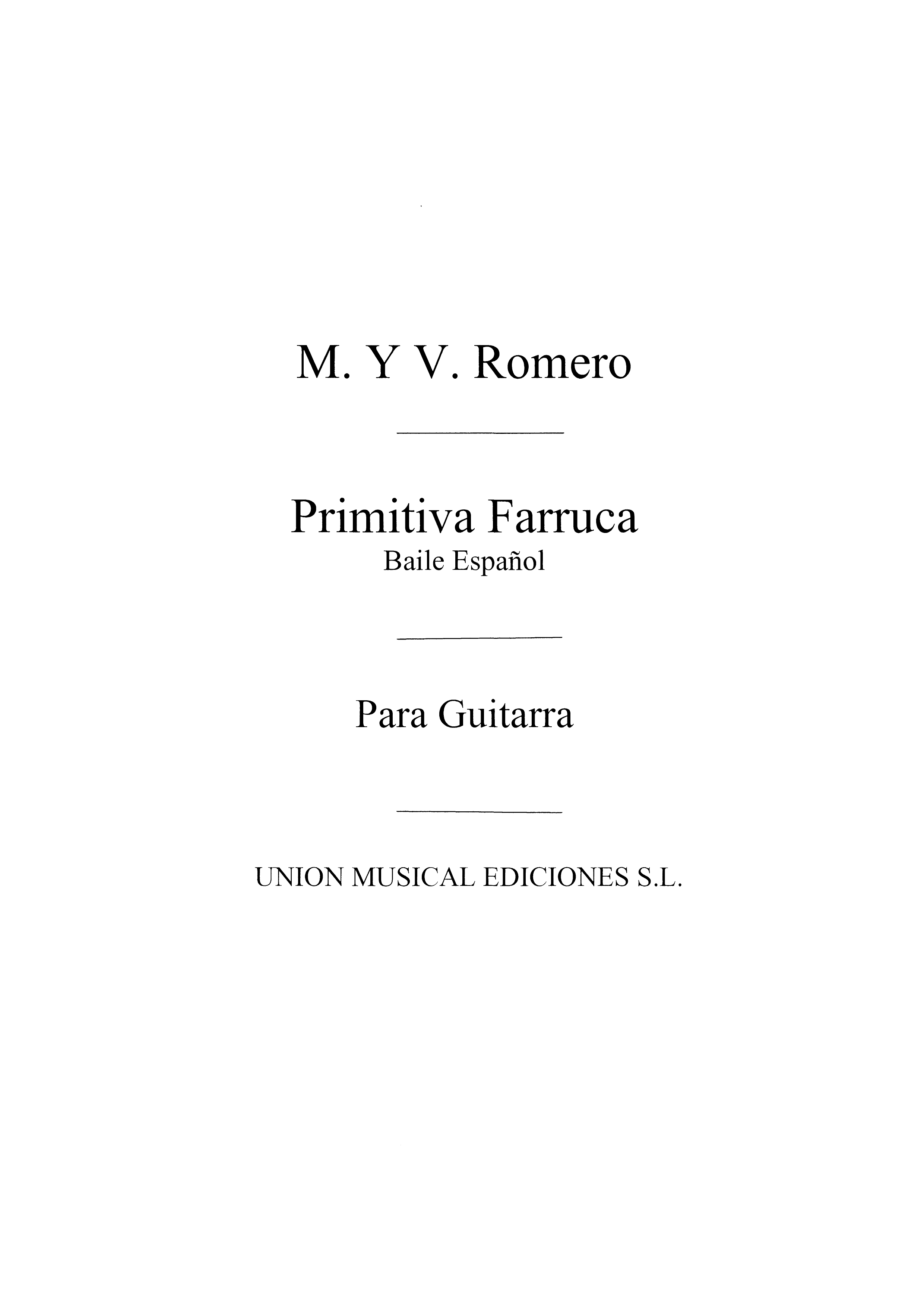 Romero: Primitiva Farruca Baile Espanol (Garcia Fortea) for Guitar