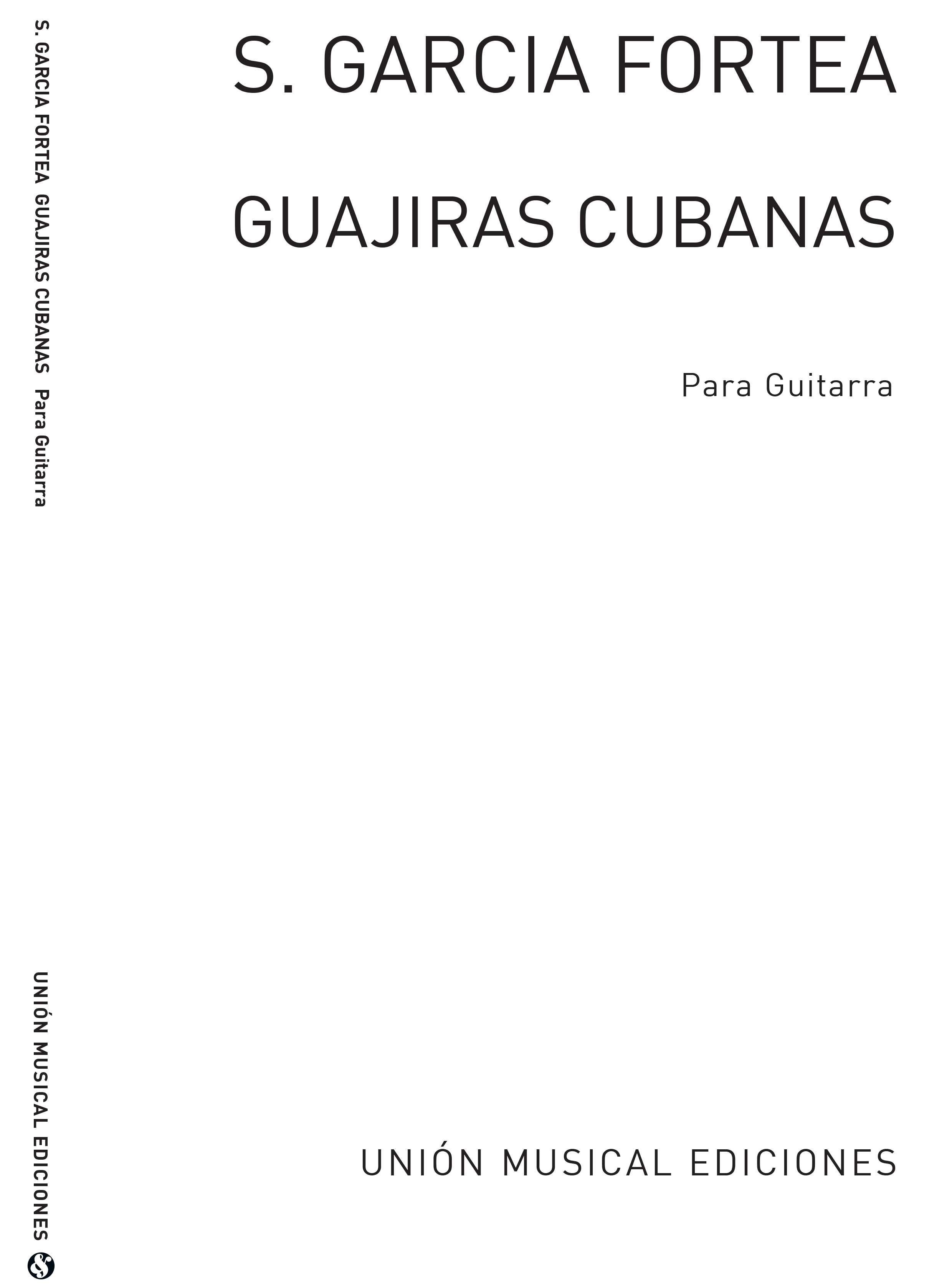 Garcia Fortea: Guajiras Cubanas for Guitar