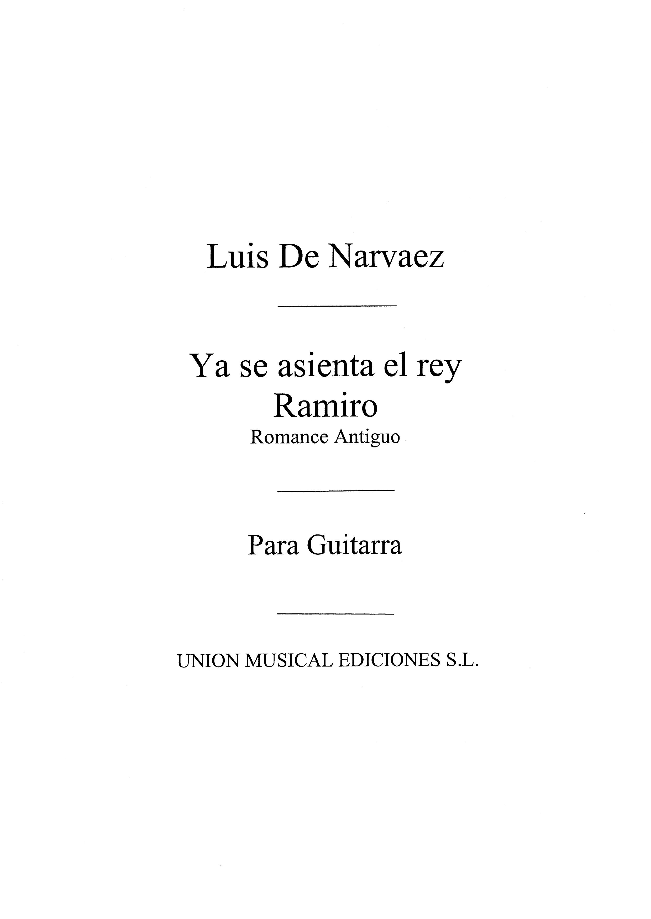 Narvaez: Ya Se Asienta El Rey Ramiro Romance Antiguo for Guitar