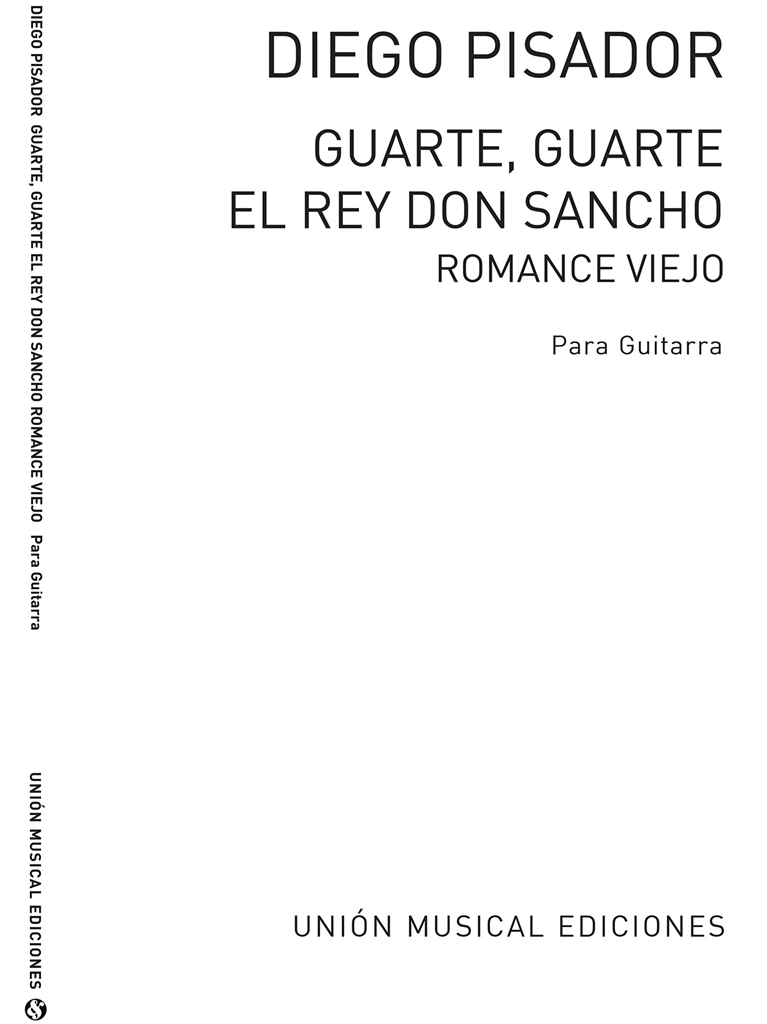 Pisador: Guarte, Guarte El Rey Don Sancho - Romance Viejo for Guitar