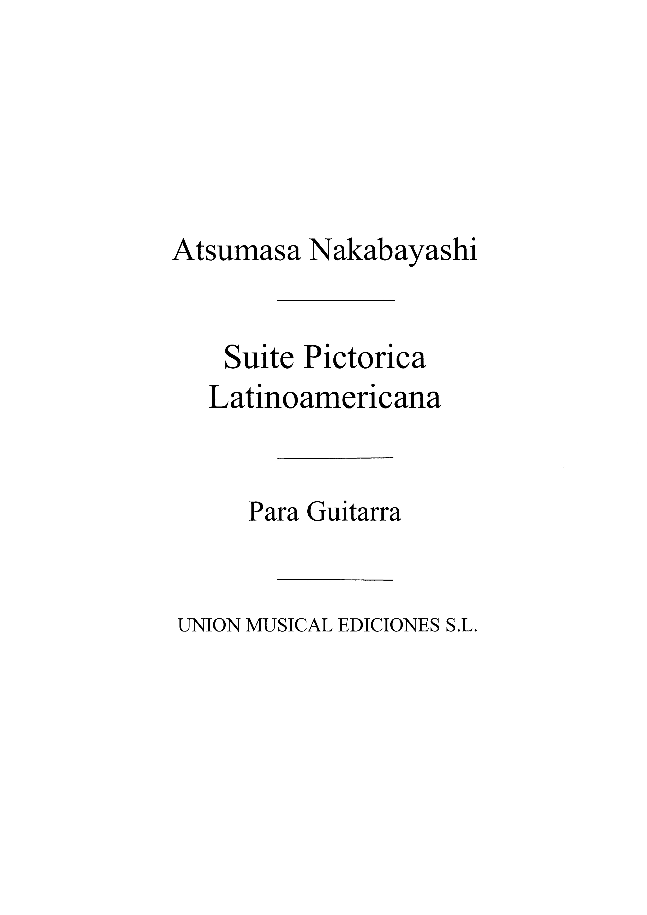 Nakabayashi: Suite Pictorica Sudamericana for Guitar