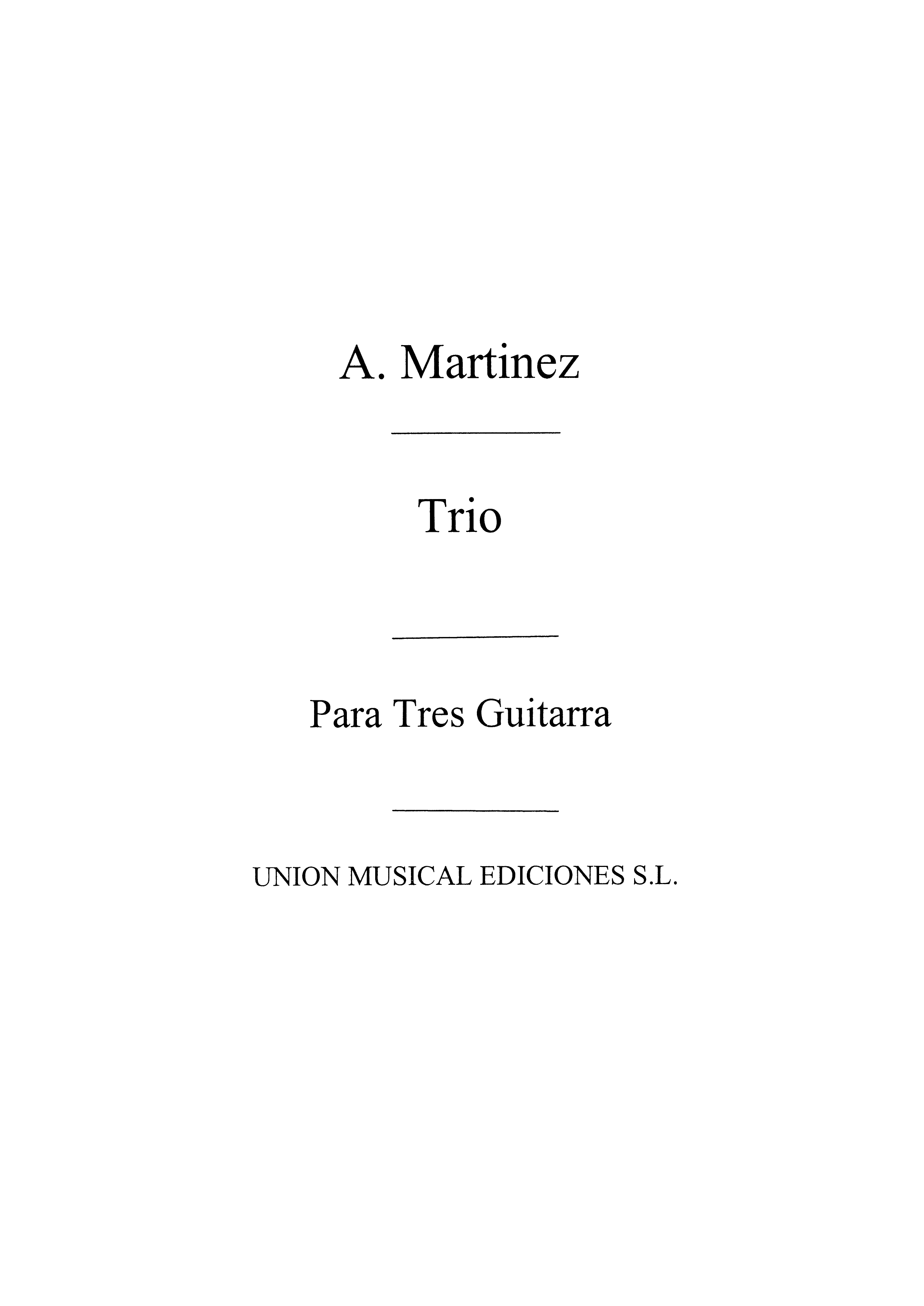 Martinez: Trio for 3 Guitars