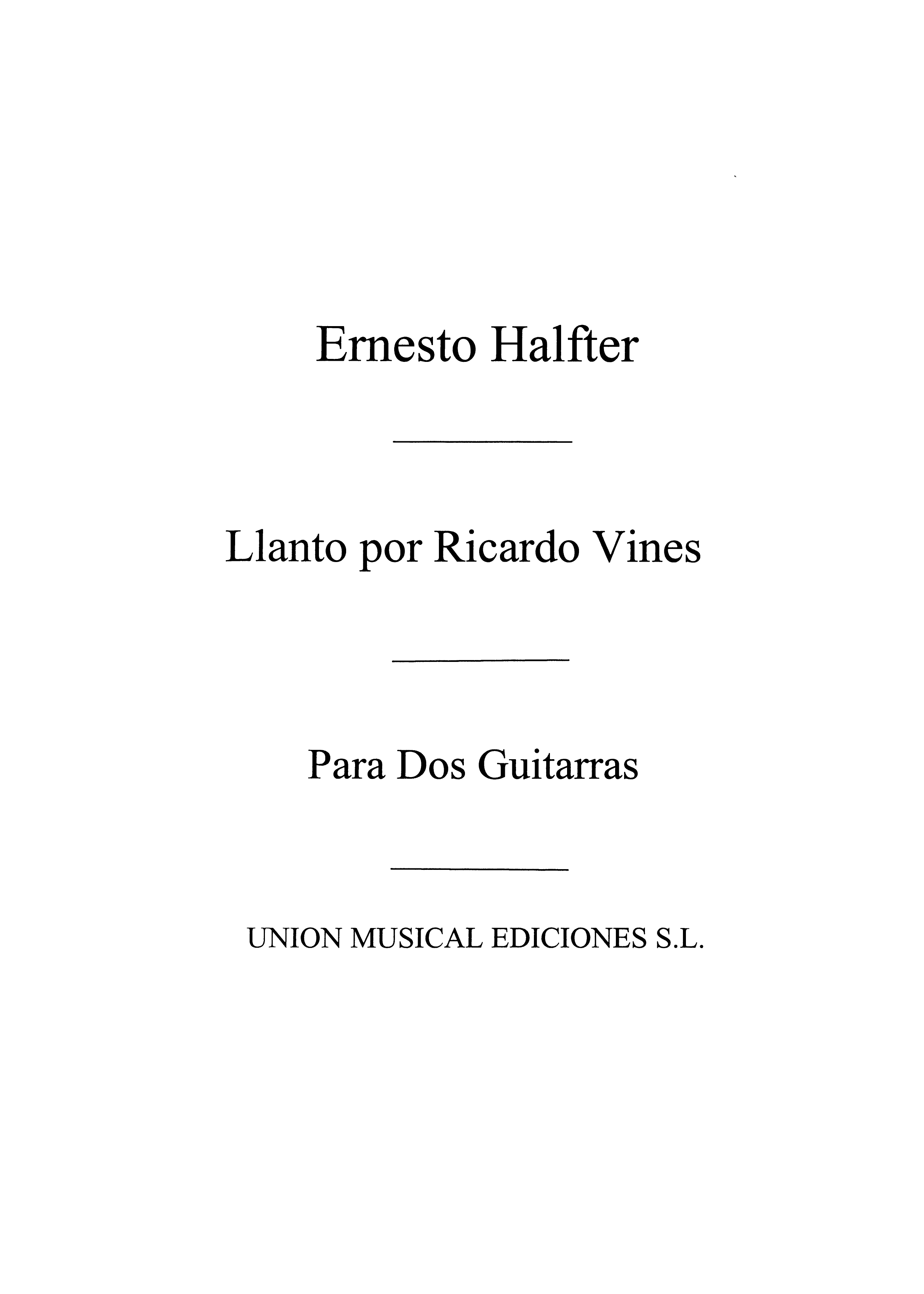 Ernesto Halffter: Llanto Por Ricardo Vies (2 Guitars)