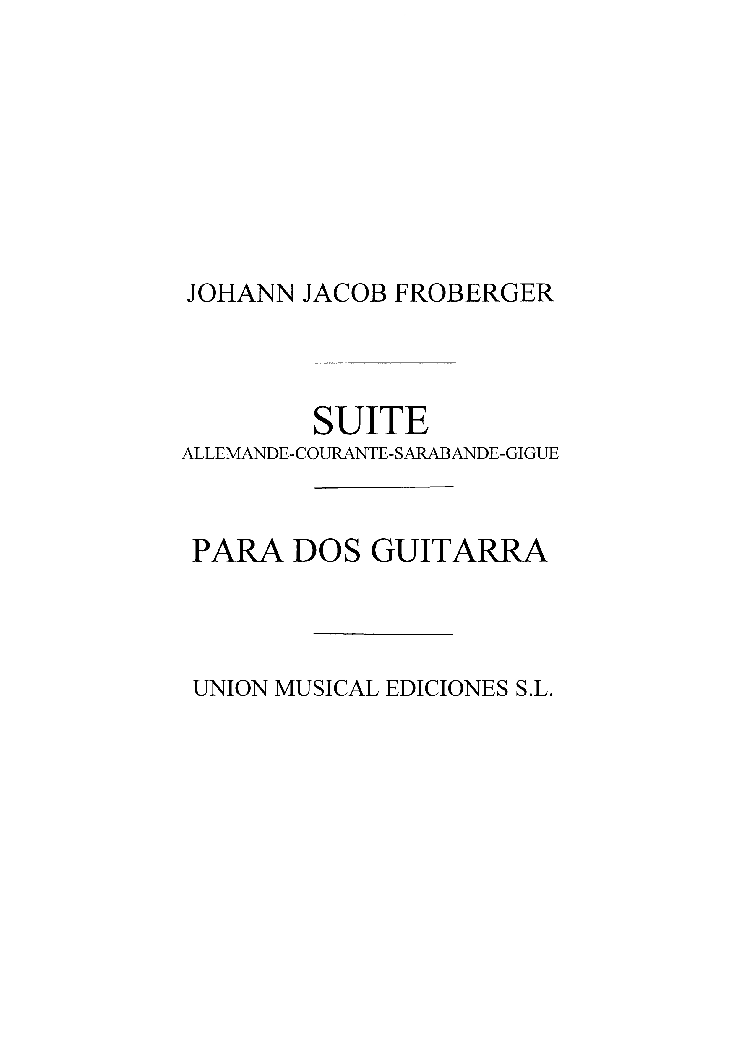 John Jacob Froberger: Suite (Pujadas Labrouve) for 2 Guitars