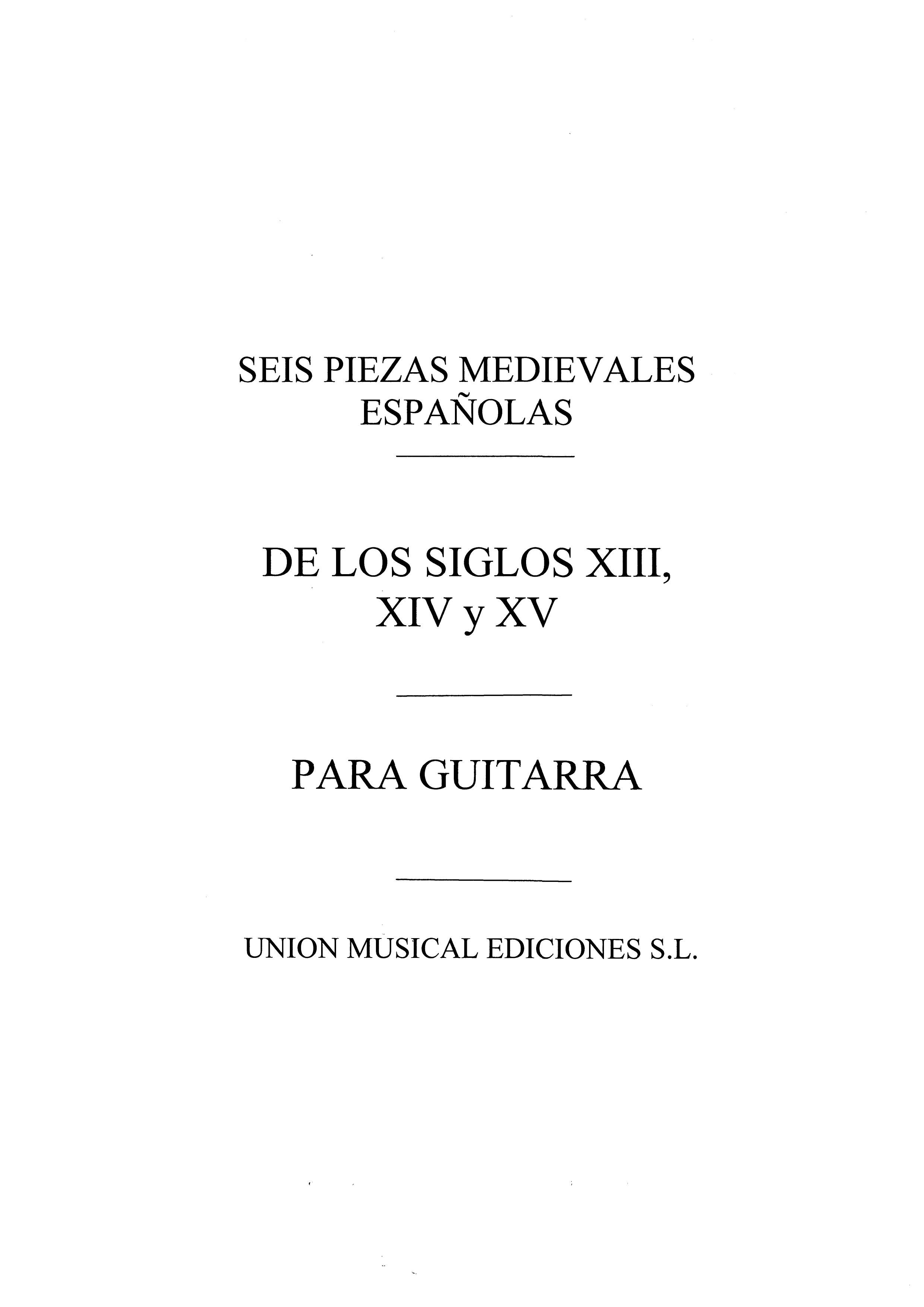 Varios: Seis Piezas Medievales Espanolas (GarciaVelasco) for Guitar