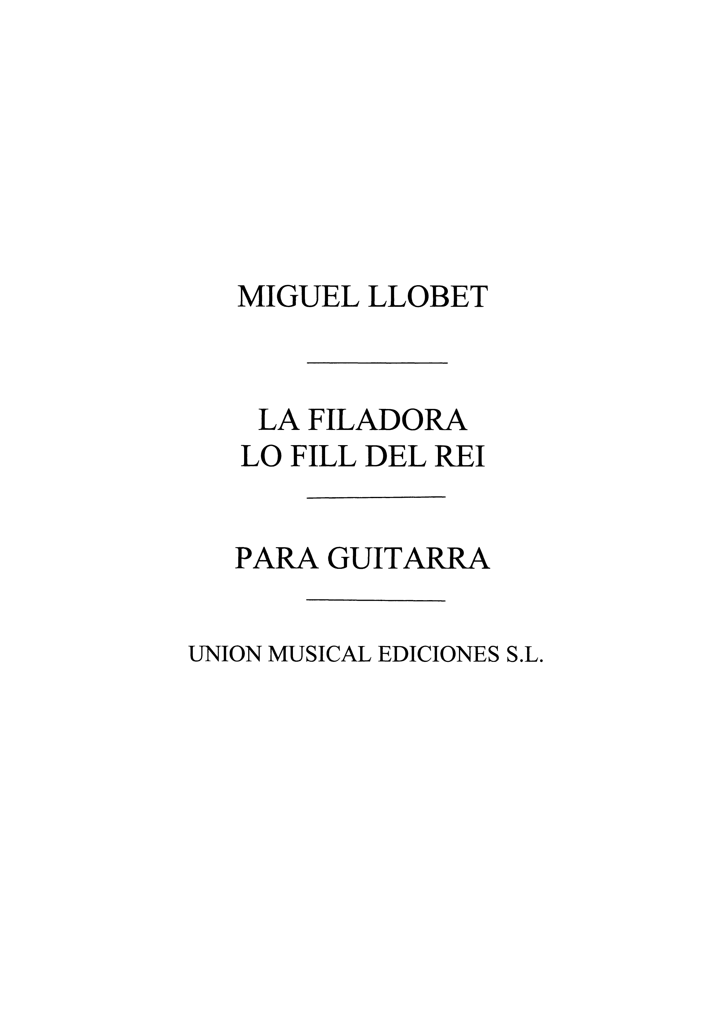 Llobet: La Filadora/ Lo Fill Del Rei for Guitar