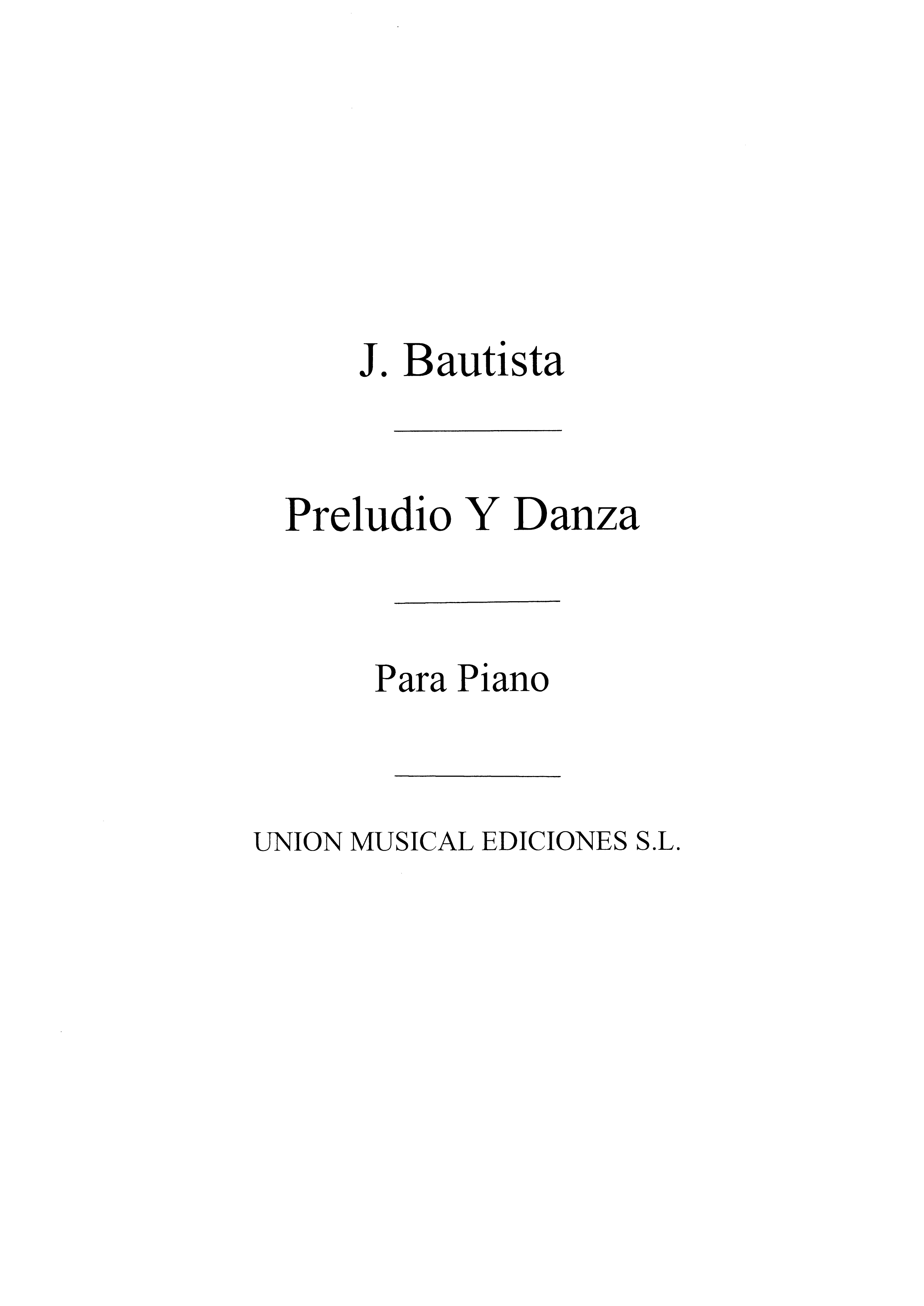 Bautista: Preludio Y Danza for Piano