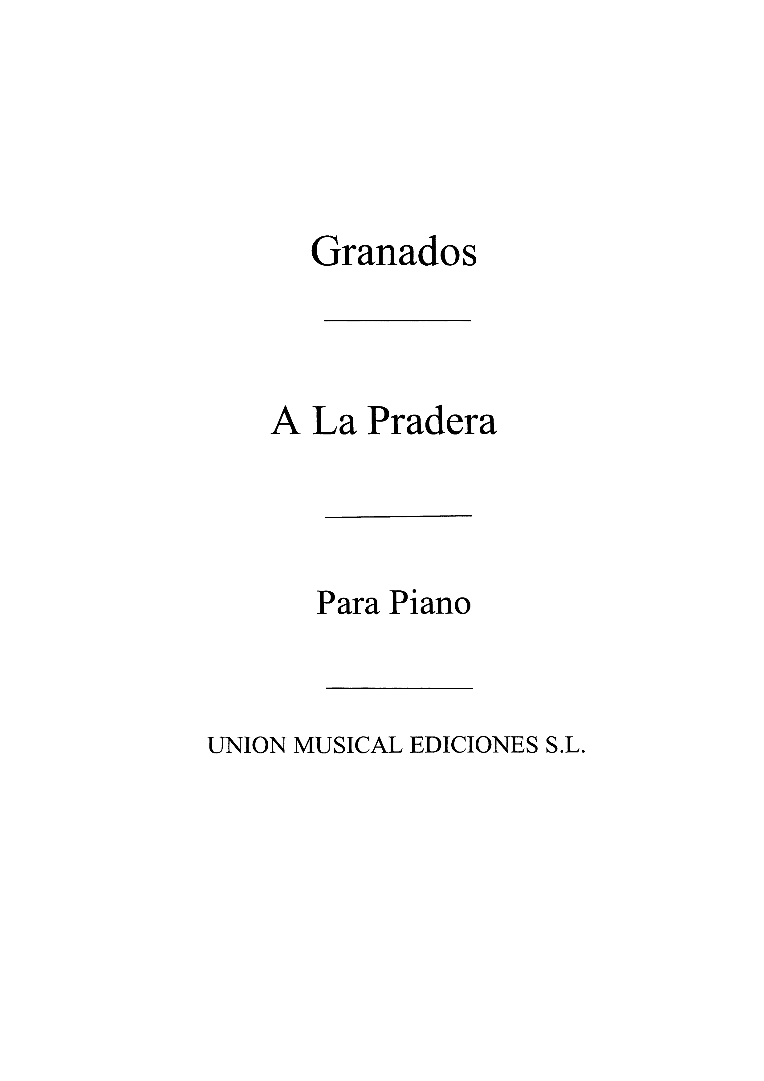 Granados: A La Pradera for Piano