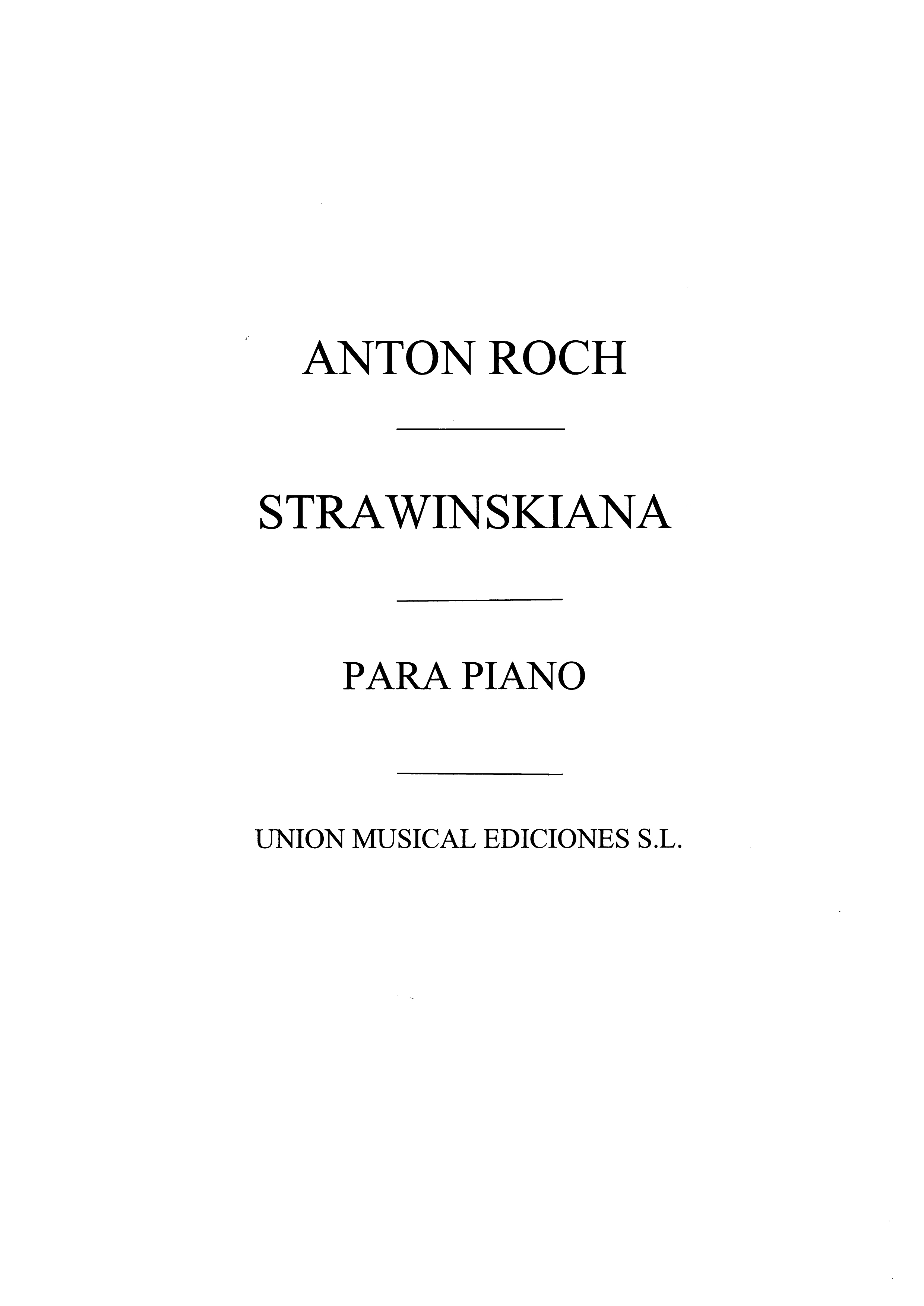 Roch: Stravinskyana for Piano